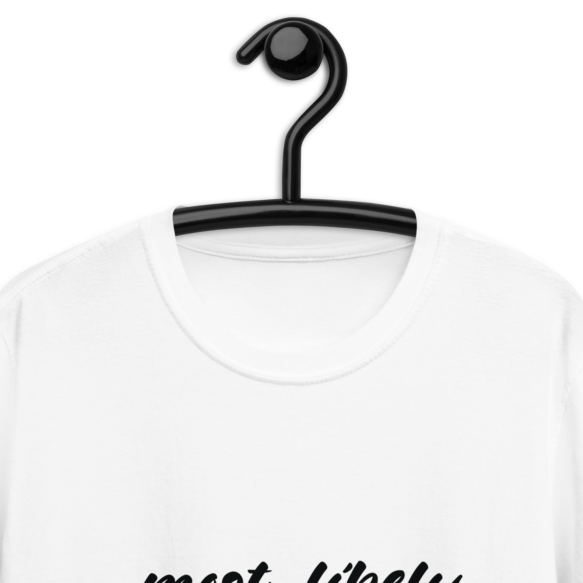 Short-Sleeve Unisex T-Shirt | Most Likely Contains Dog Hair