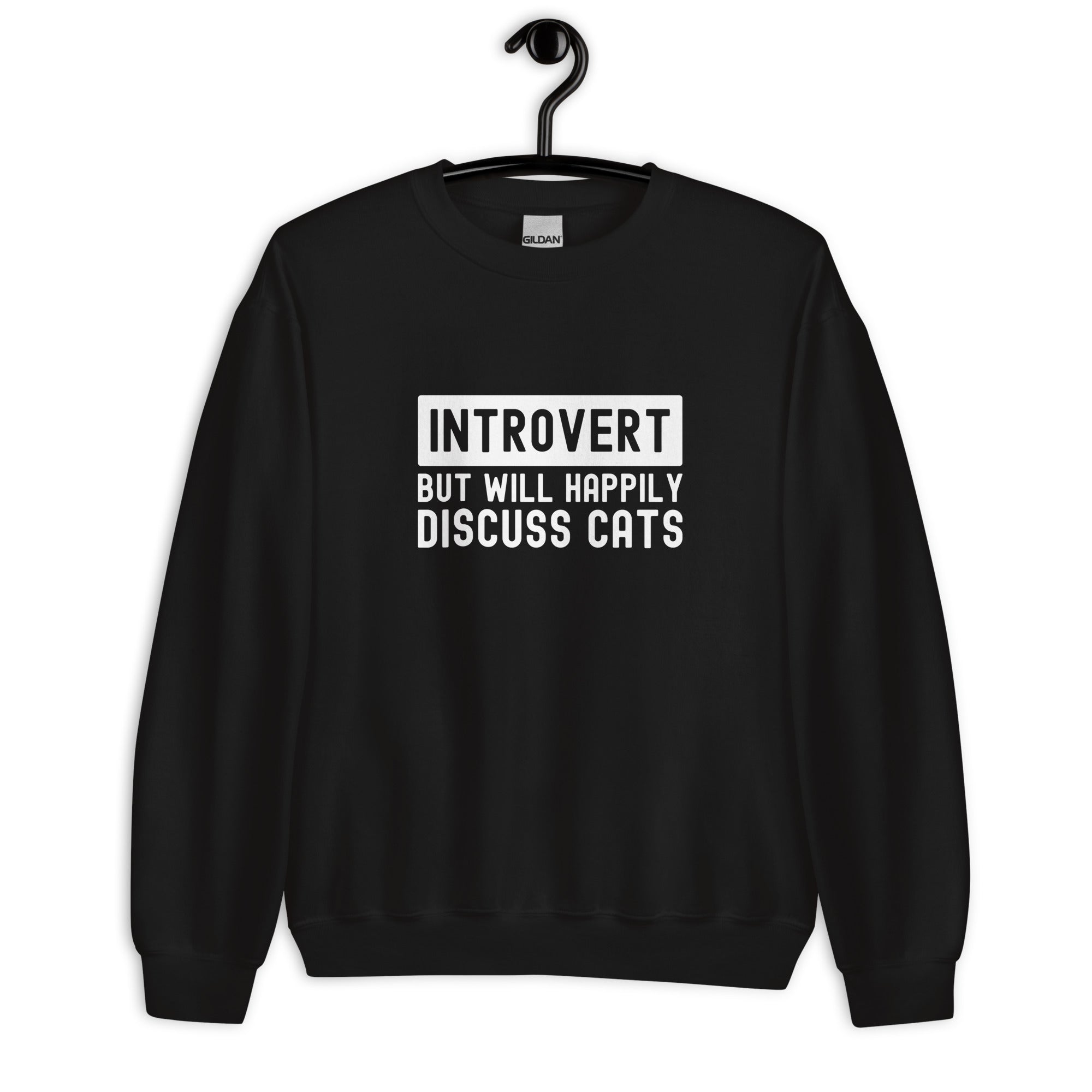 Unisex Sweatshirt | Introvert But Will Happily Discuss Cats