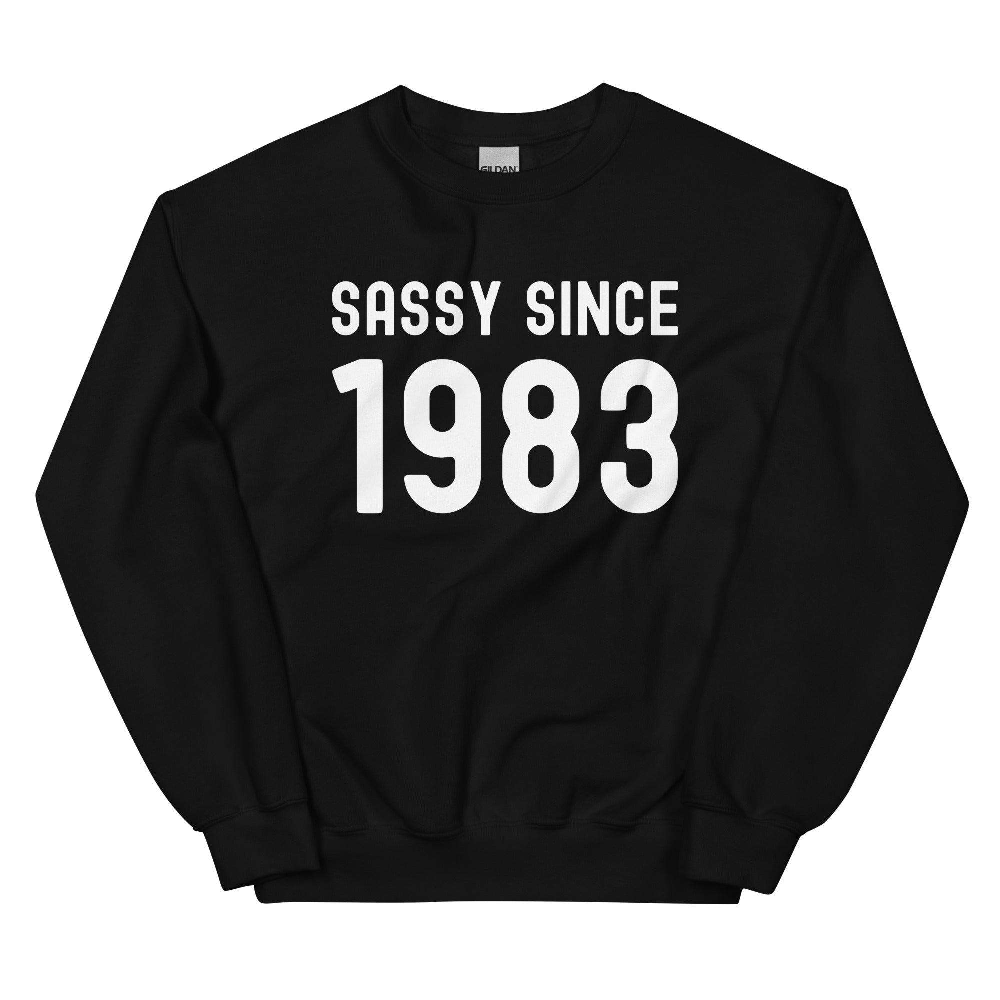 Unisex Sweatshirt | Sassy since 1983