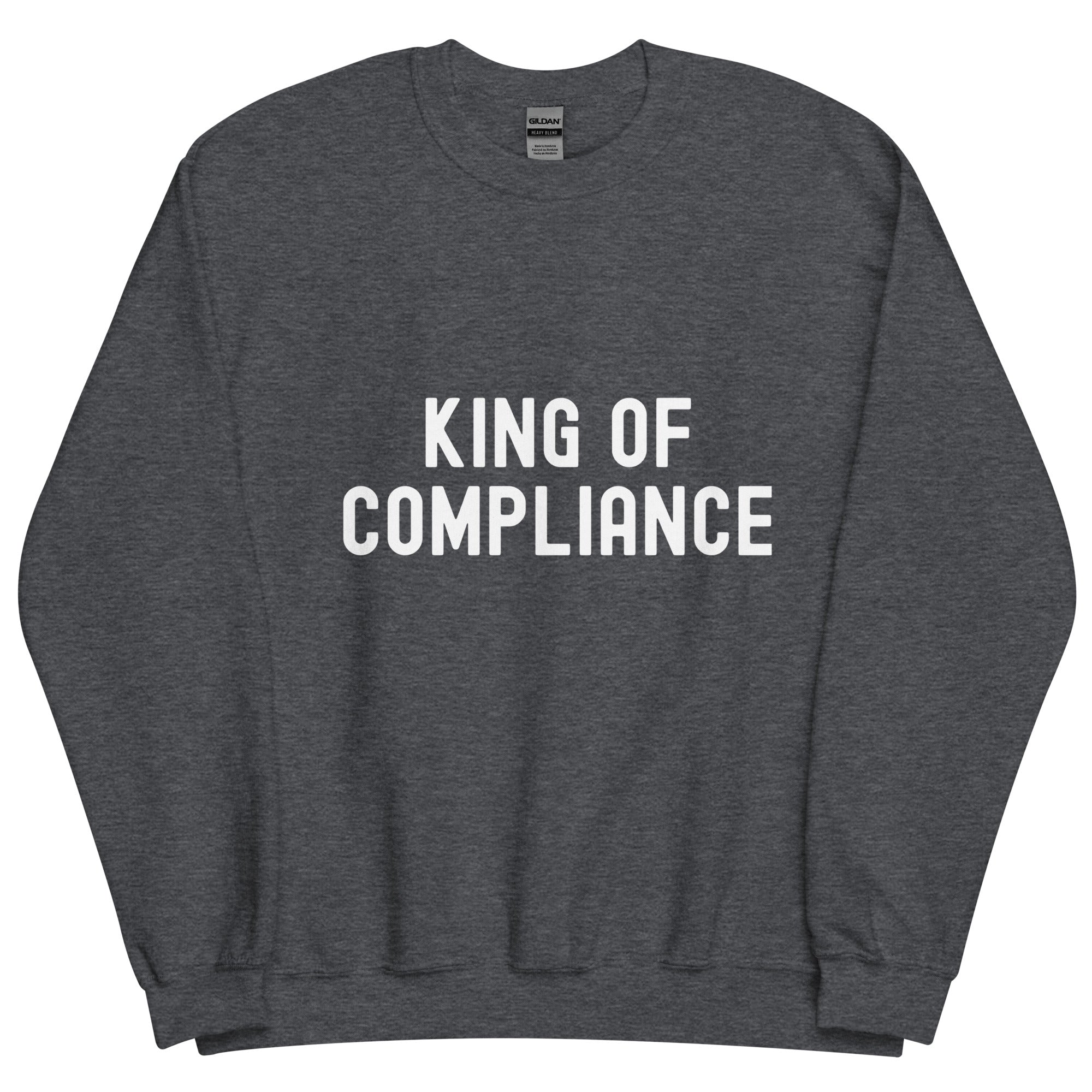 Unisex Sweatshirt | King of Compliance