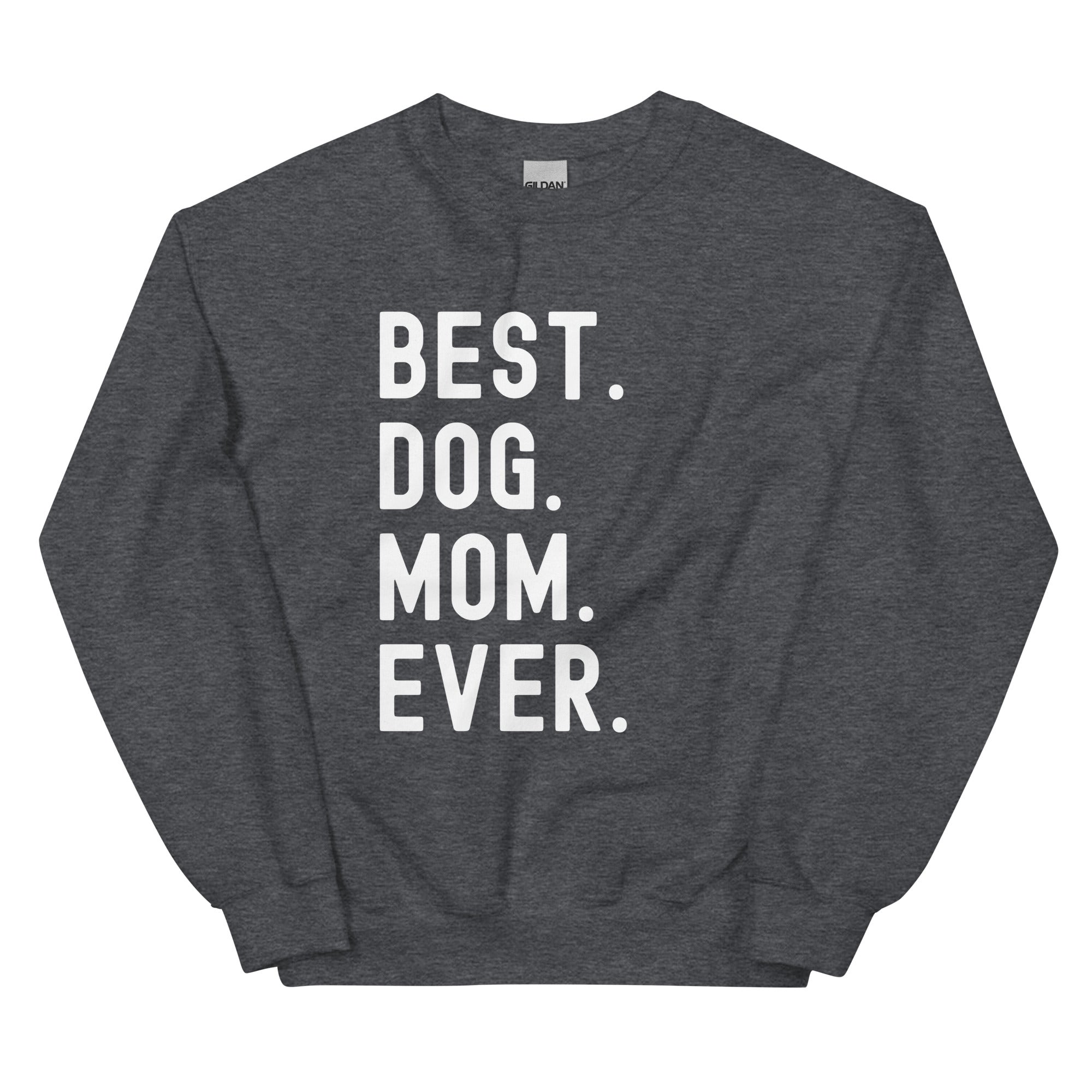 Unisex Sweatshirt | Best Dog Mom