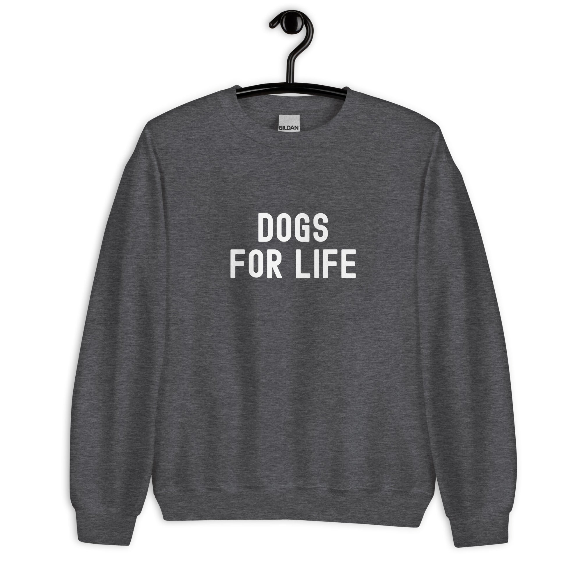 Unisex Sweatshirt | Dogs for life