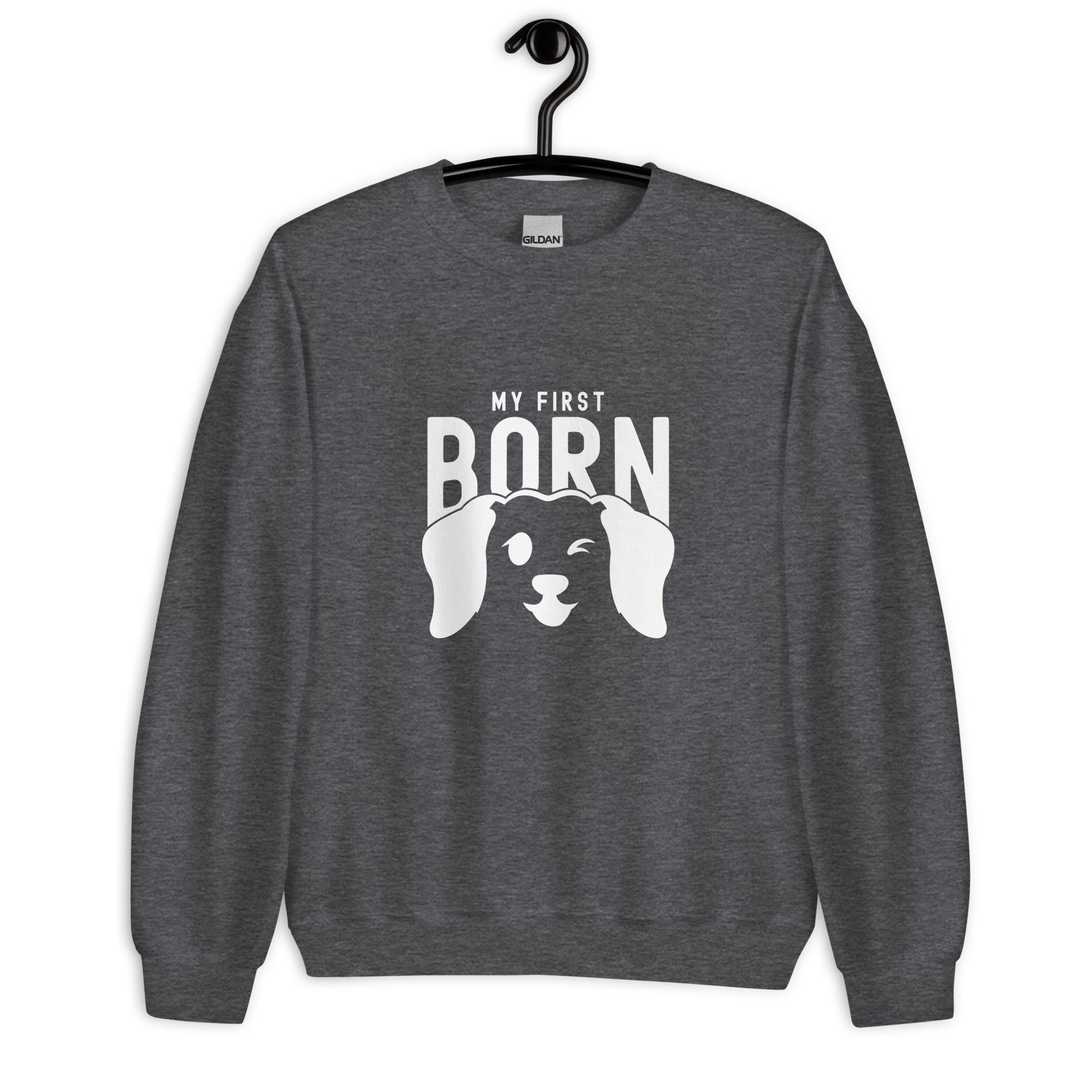 Unisex Sweatshirt | My First Born Dog