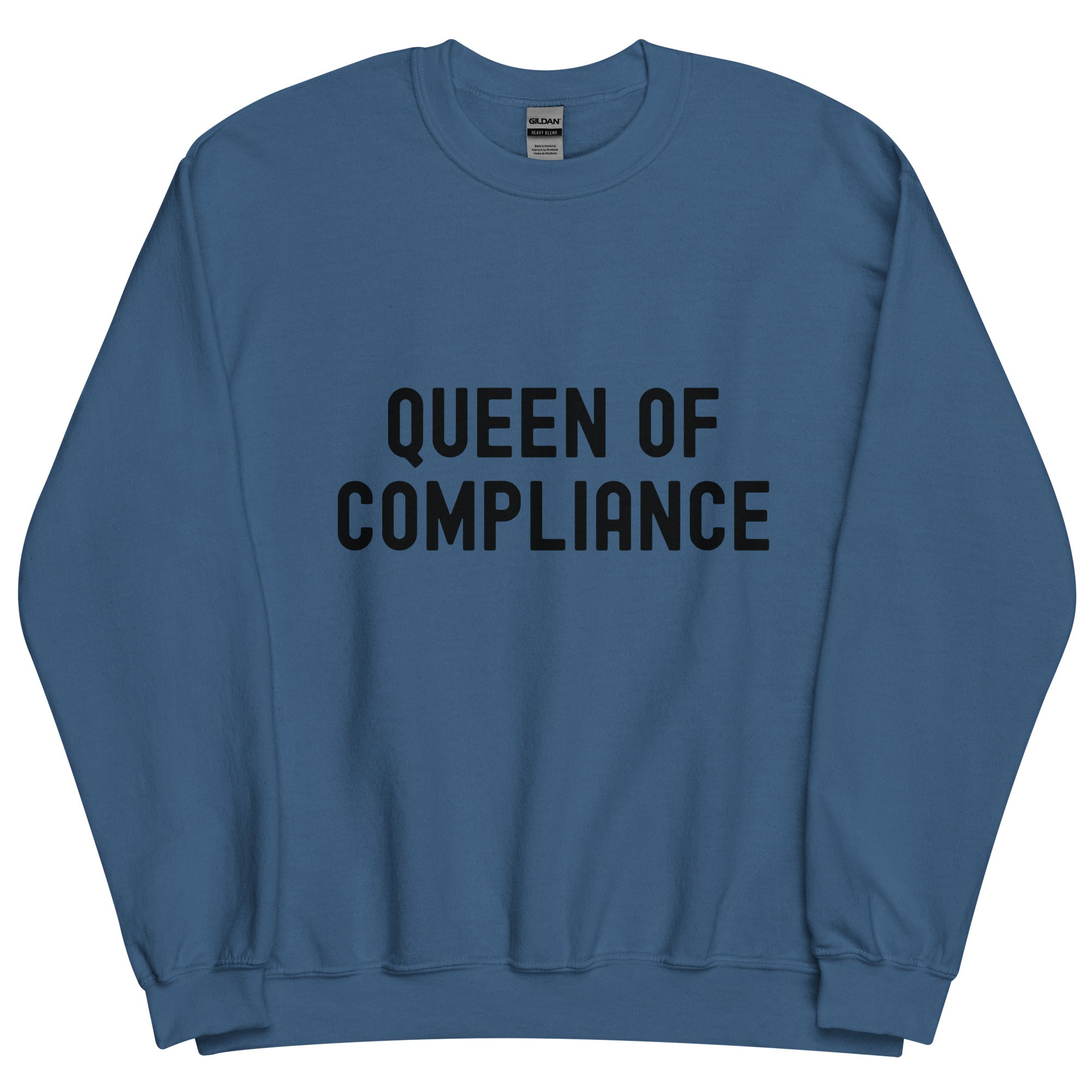 Unisex Sweatshirt |  Queen of Compliance