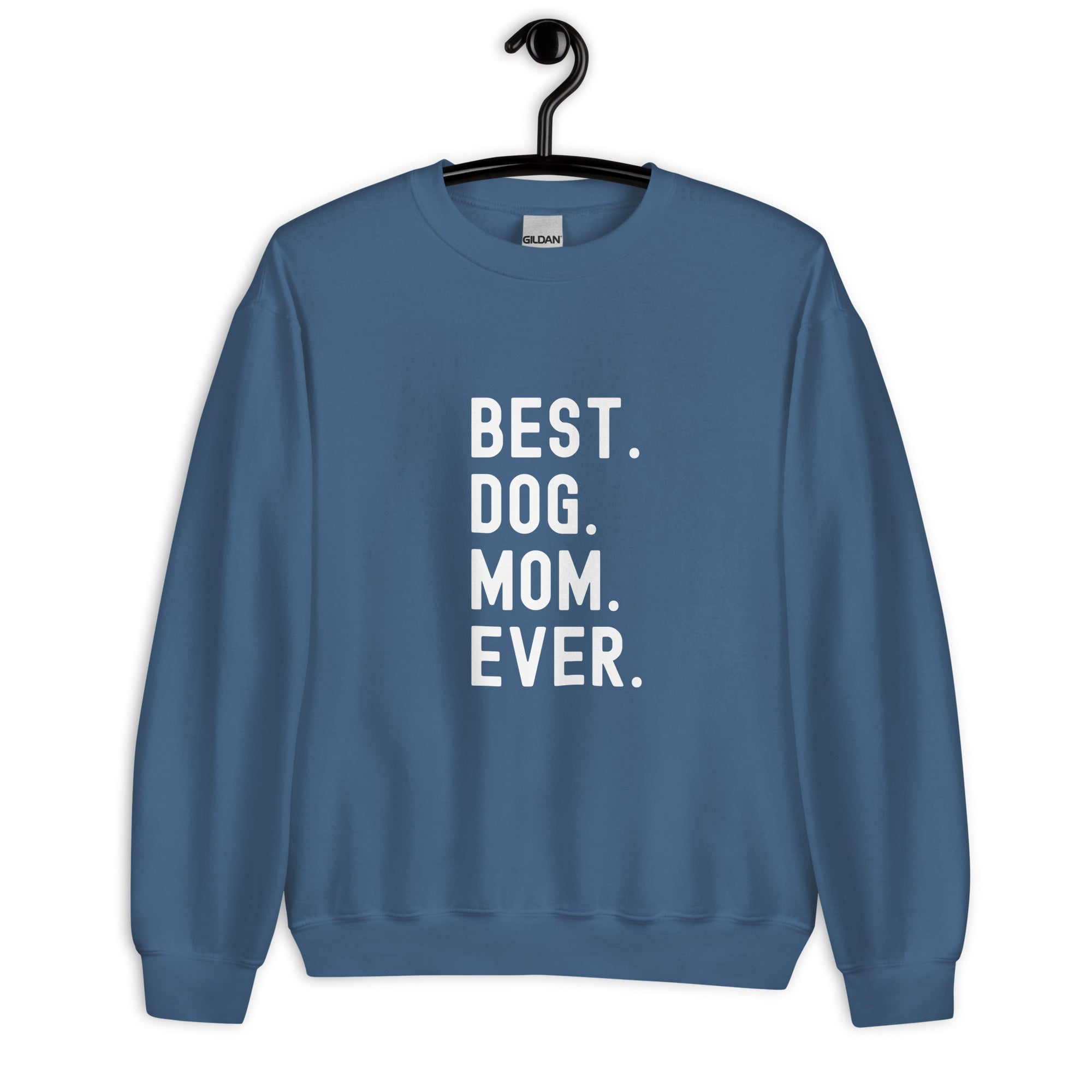 Sweatshirt | Best Dog Mom Ever