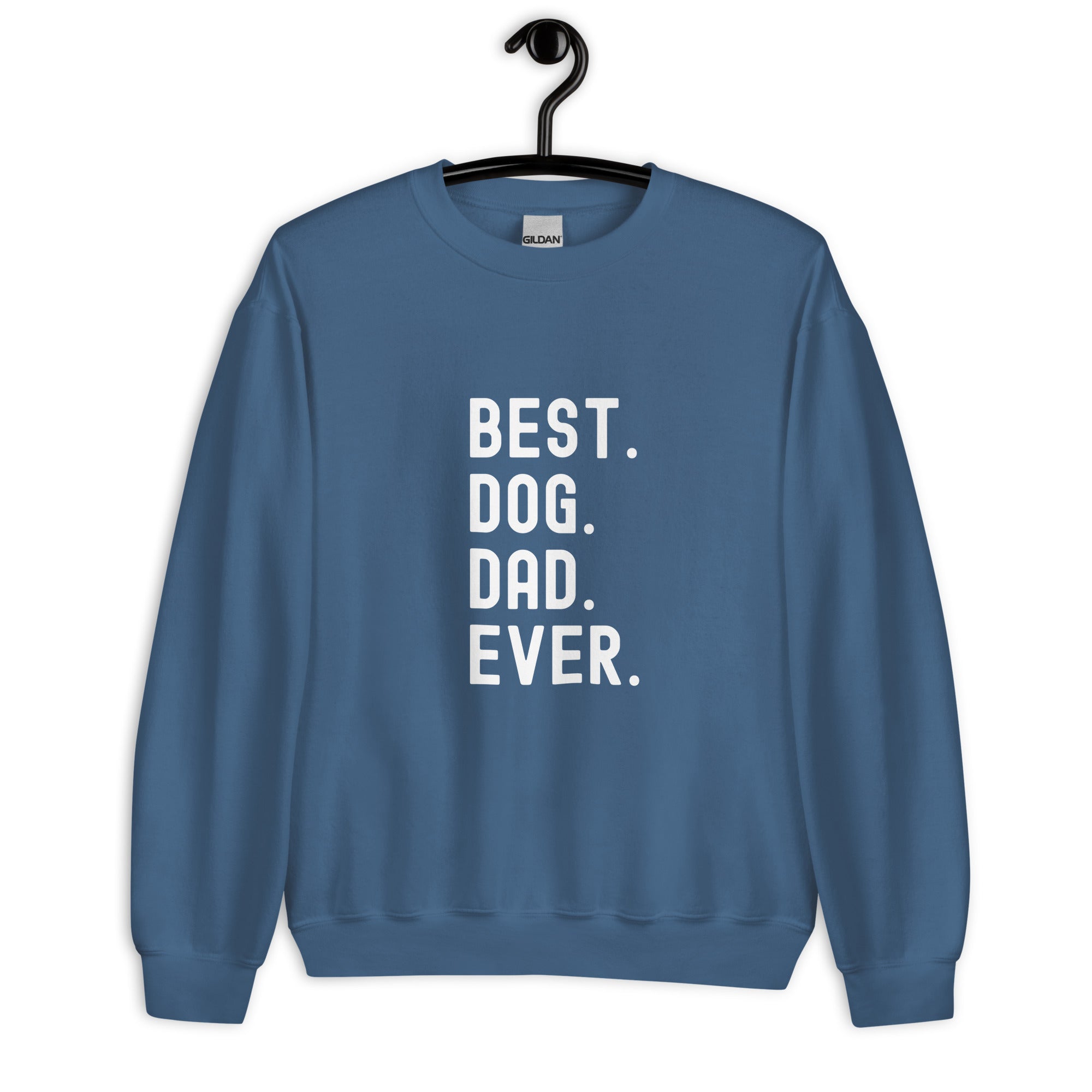 Sweatshirt | Best Dog Dad Ever