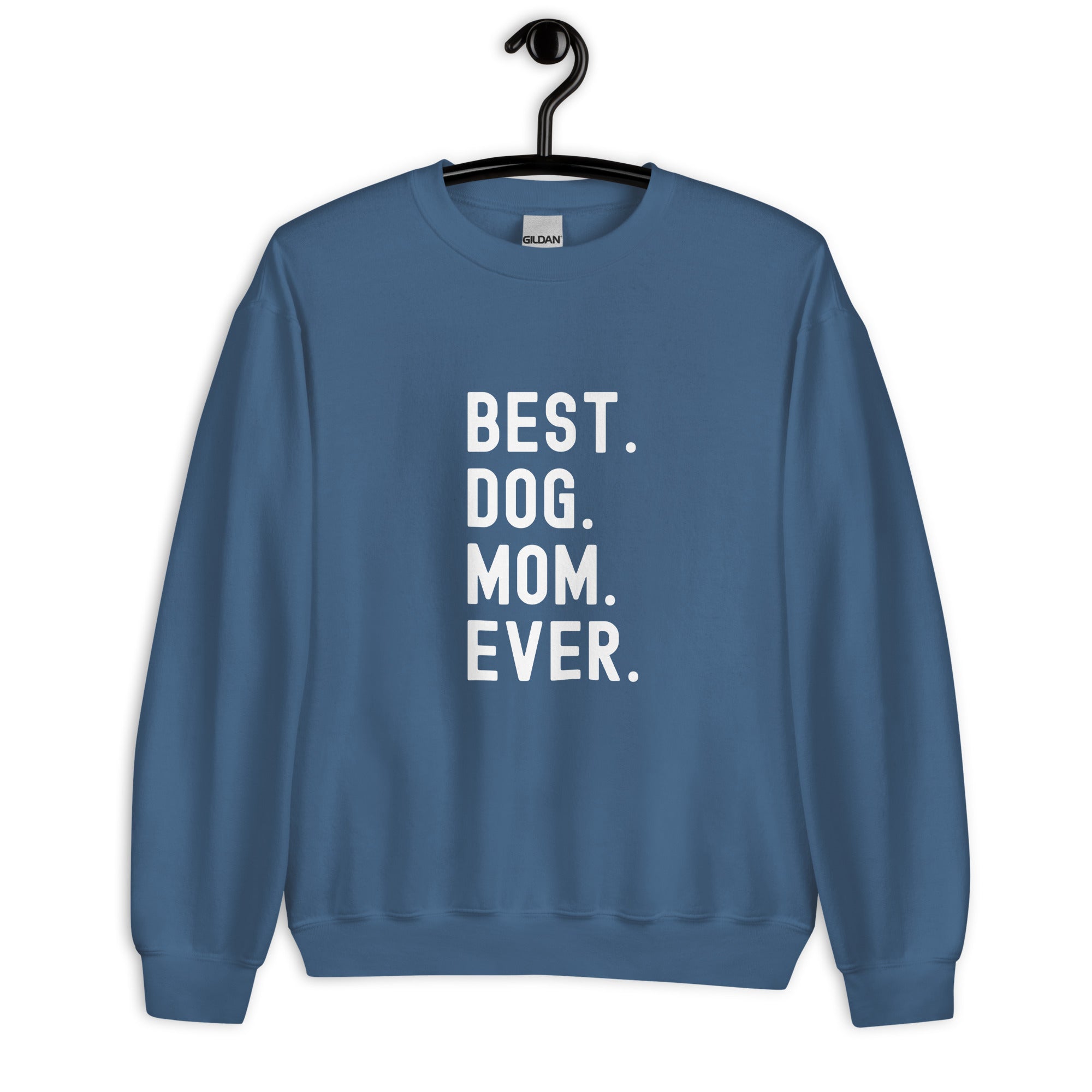 Sweatshirt | Best Dog Mom Ever
