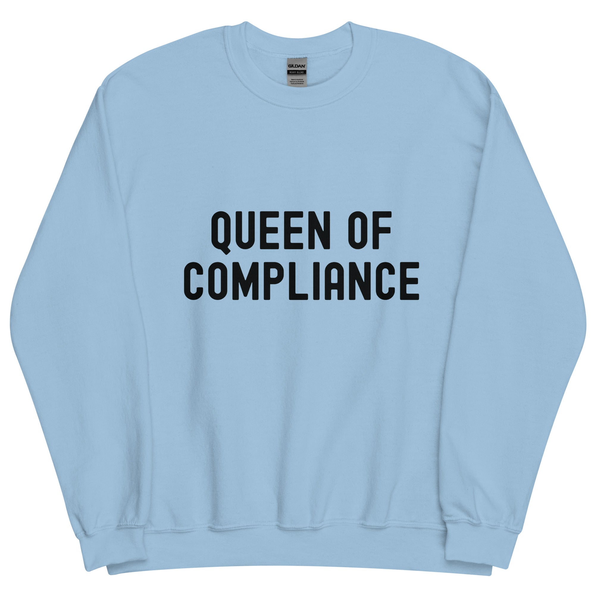 Unisex Sweatshirt |  Queen of Compliance