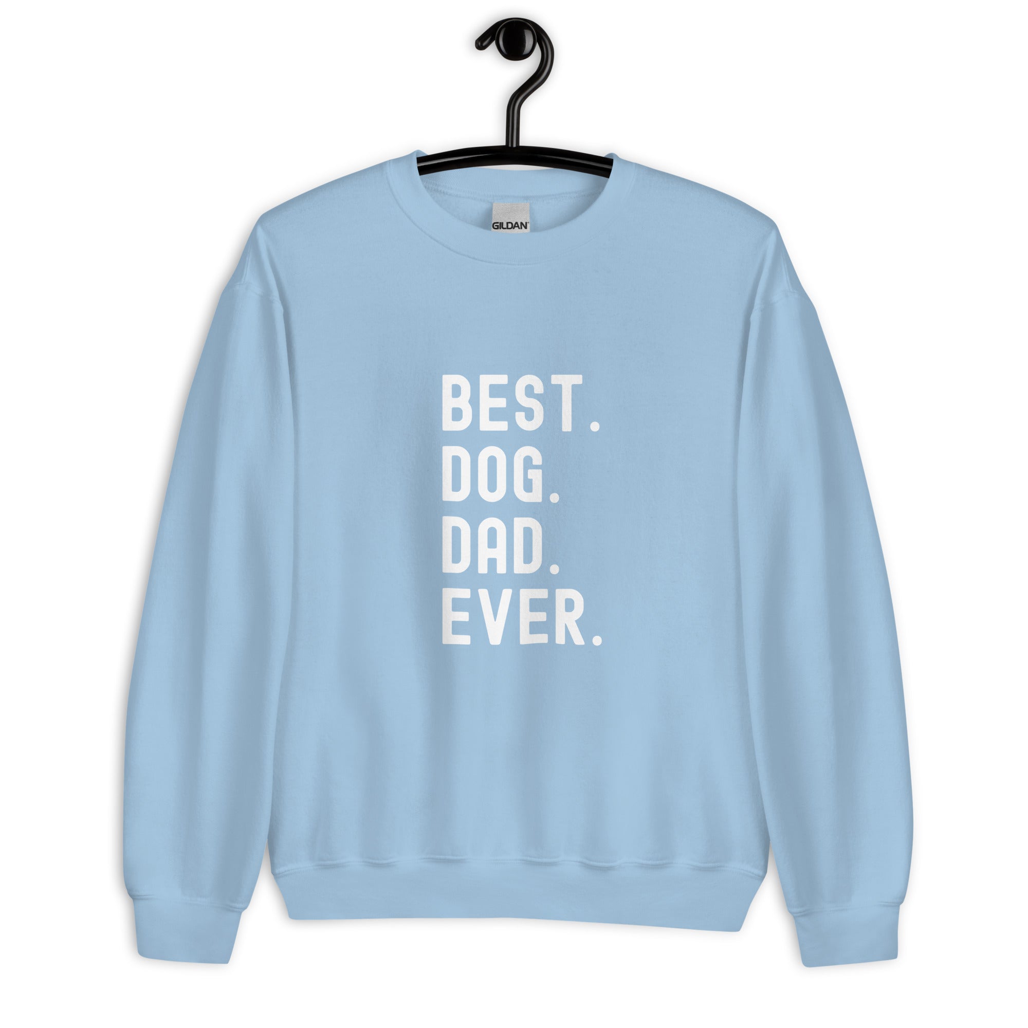 Sweatshirt | Best Dog Dad Ever