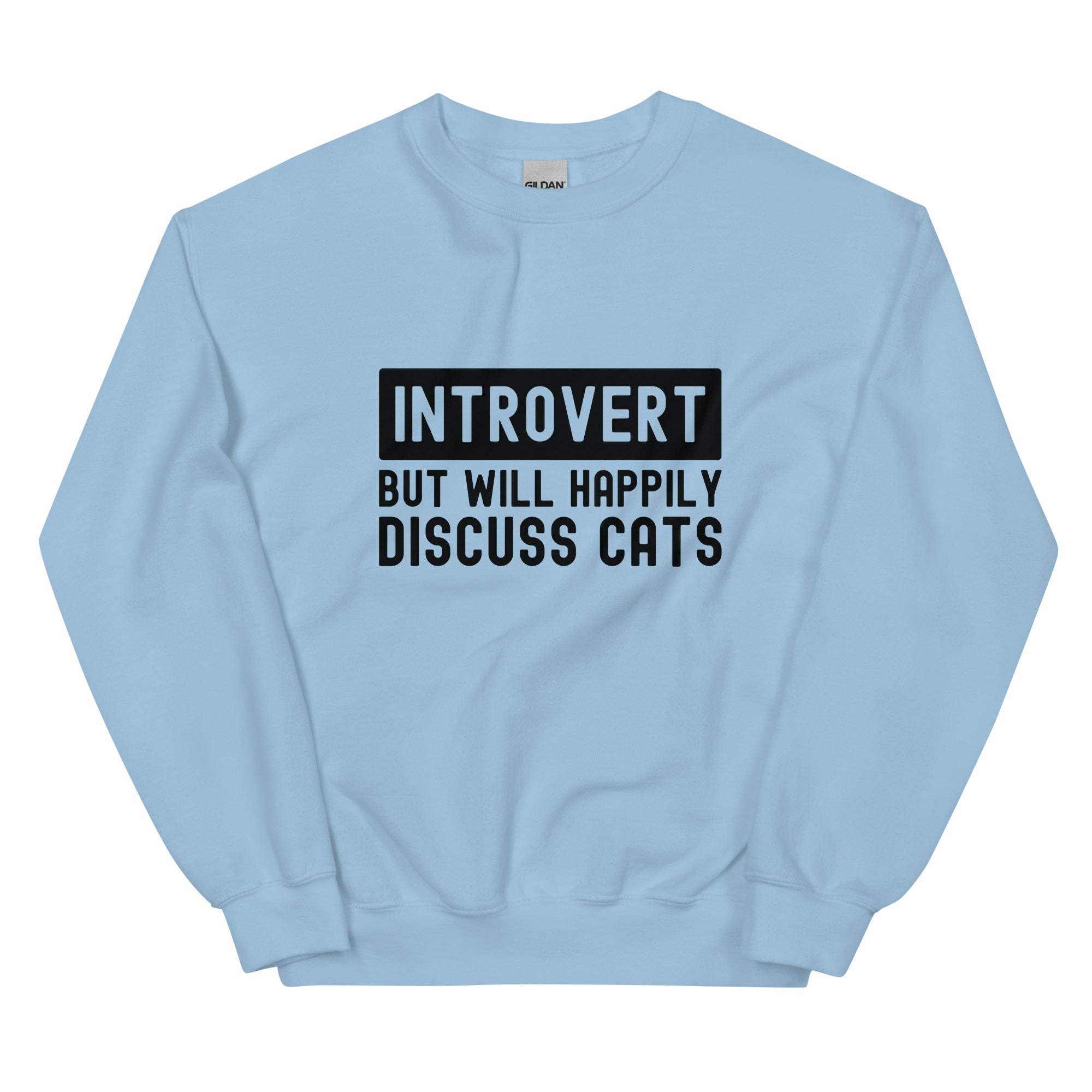 Unisex Sweatshirt | Introvert But Will Happily Discuss Cats