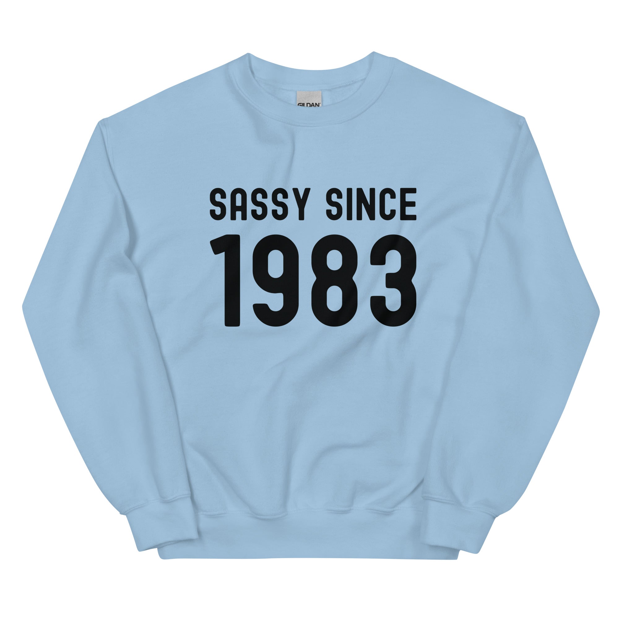 Unisex Sweatshirt | Sassy since 1983