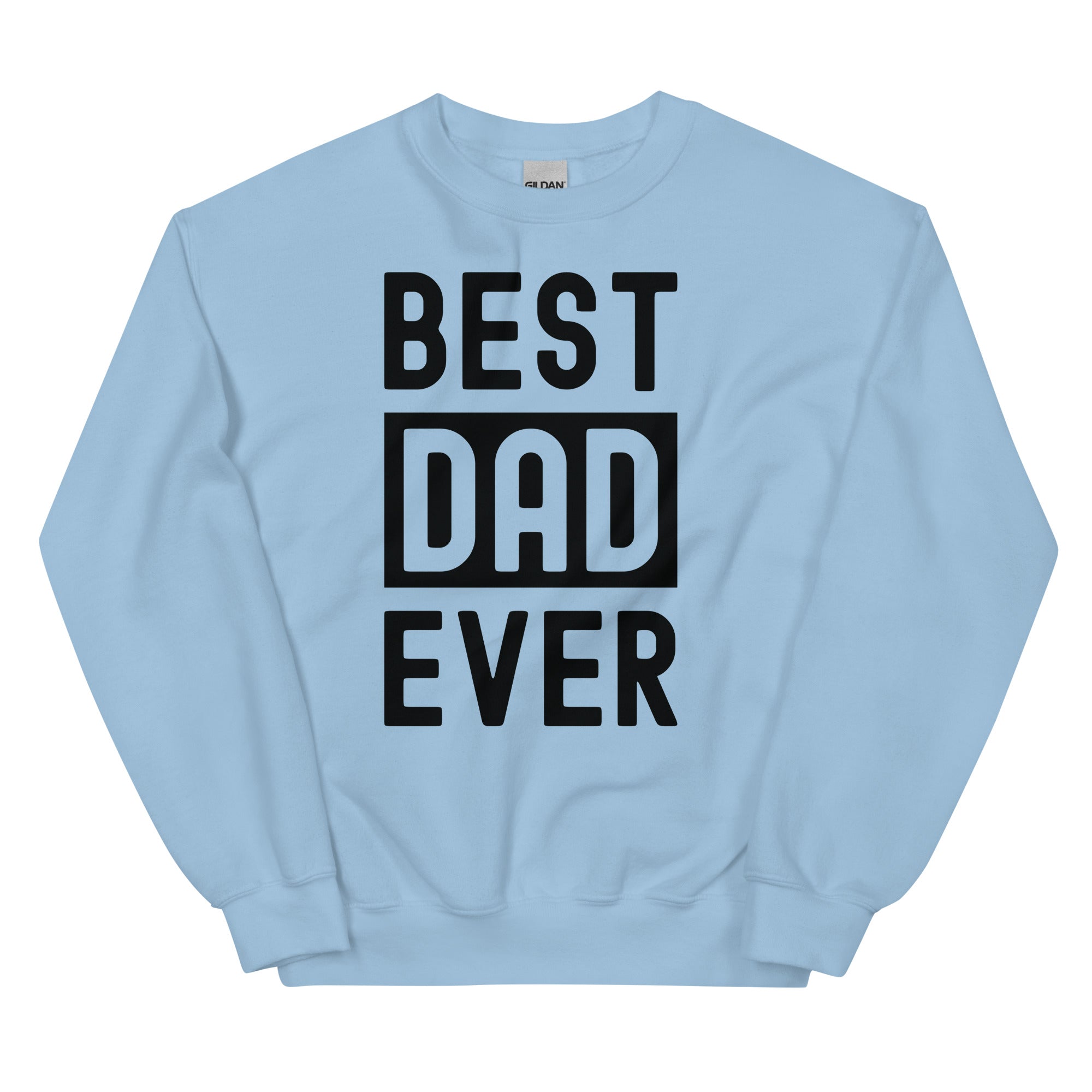 Unisex Sweatshirt | Best Dad Ever