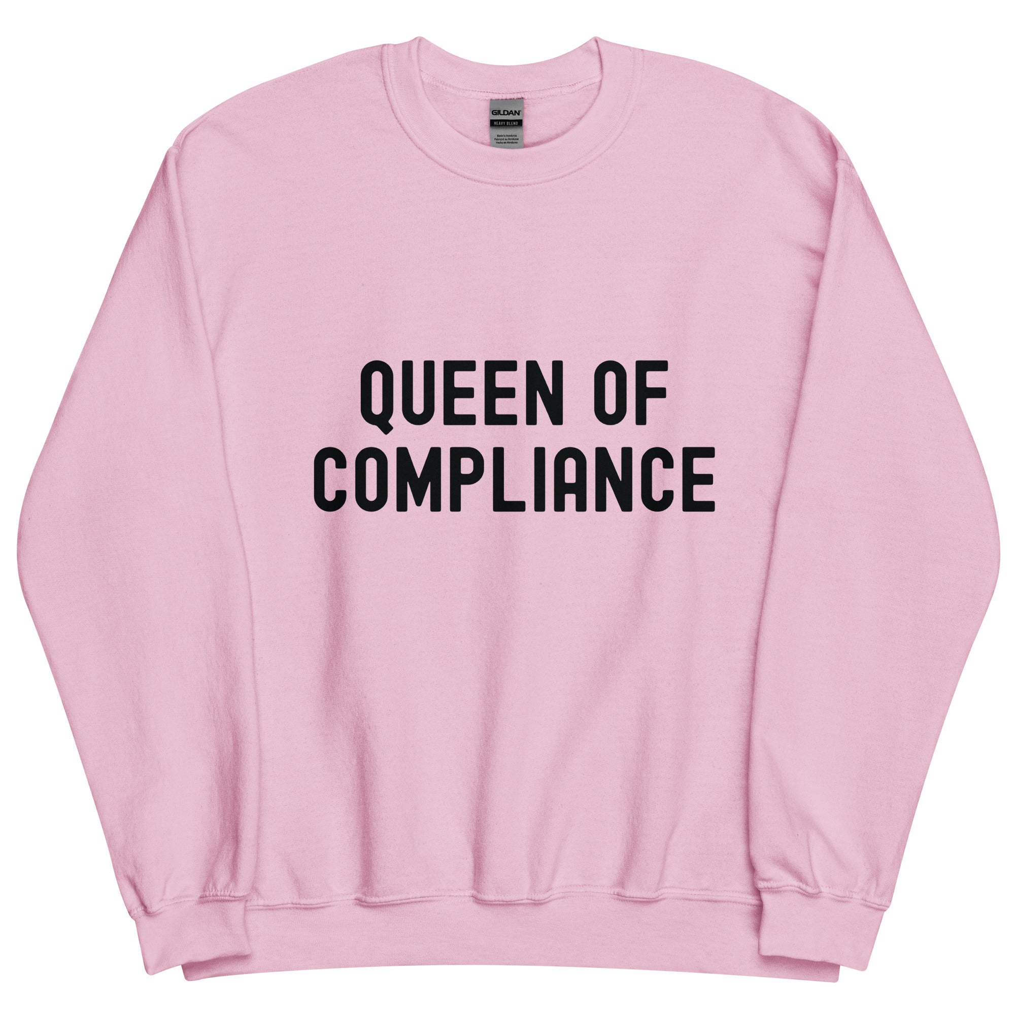 Unisex Sweatshirt |  Queen of Compliance