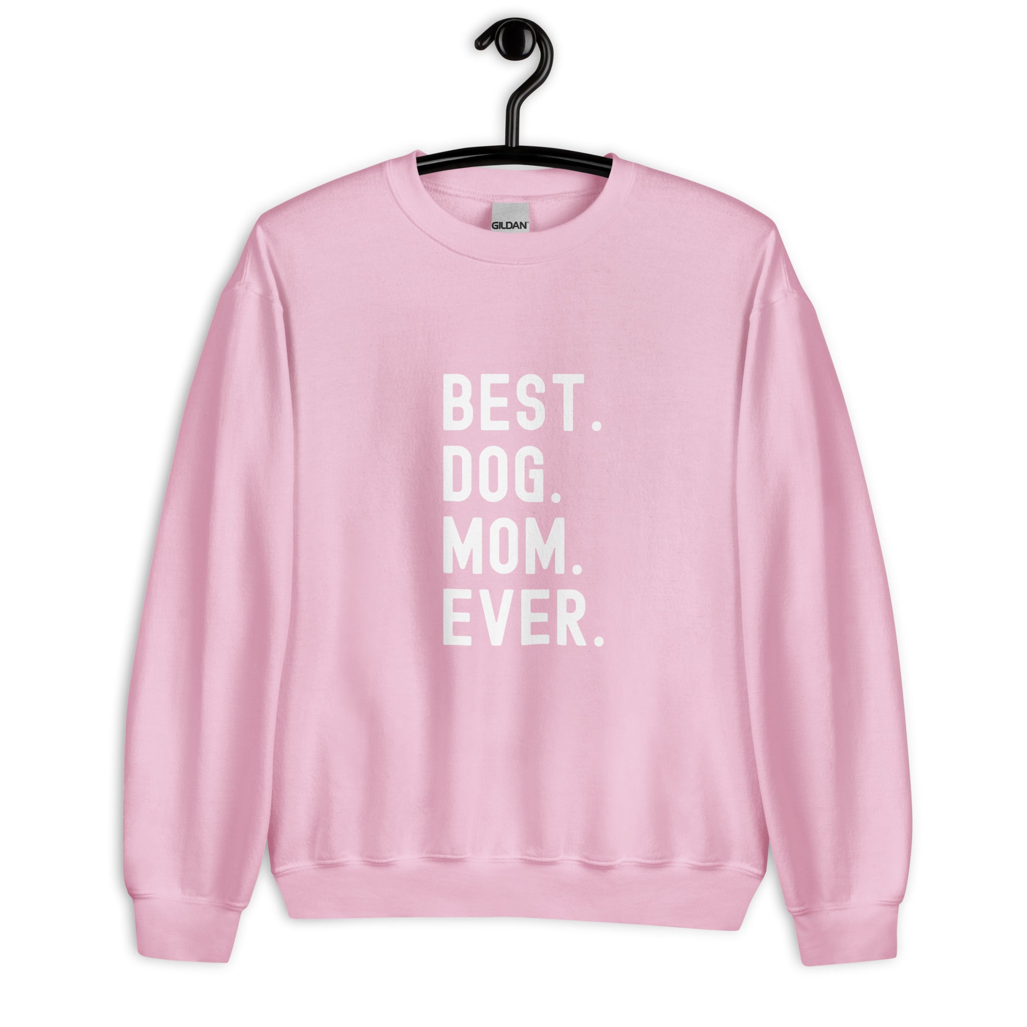 Sweatshirt | Best Dog Mom Ever