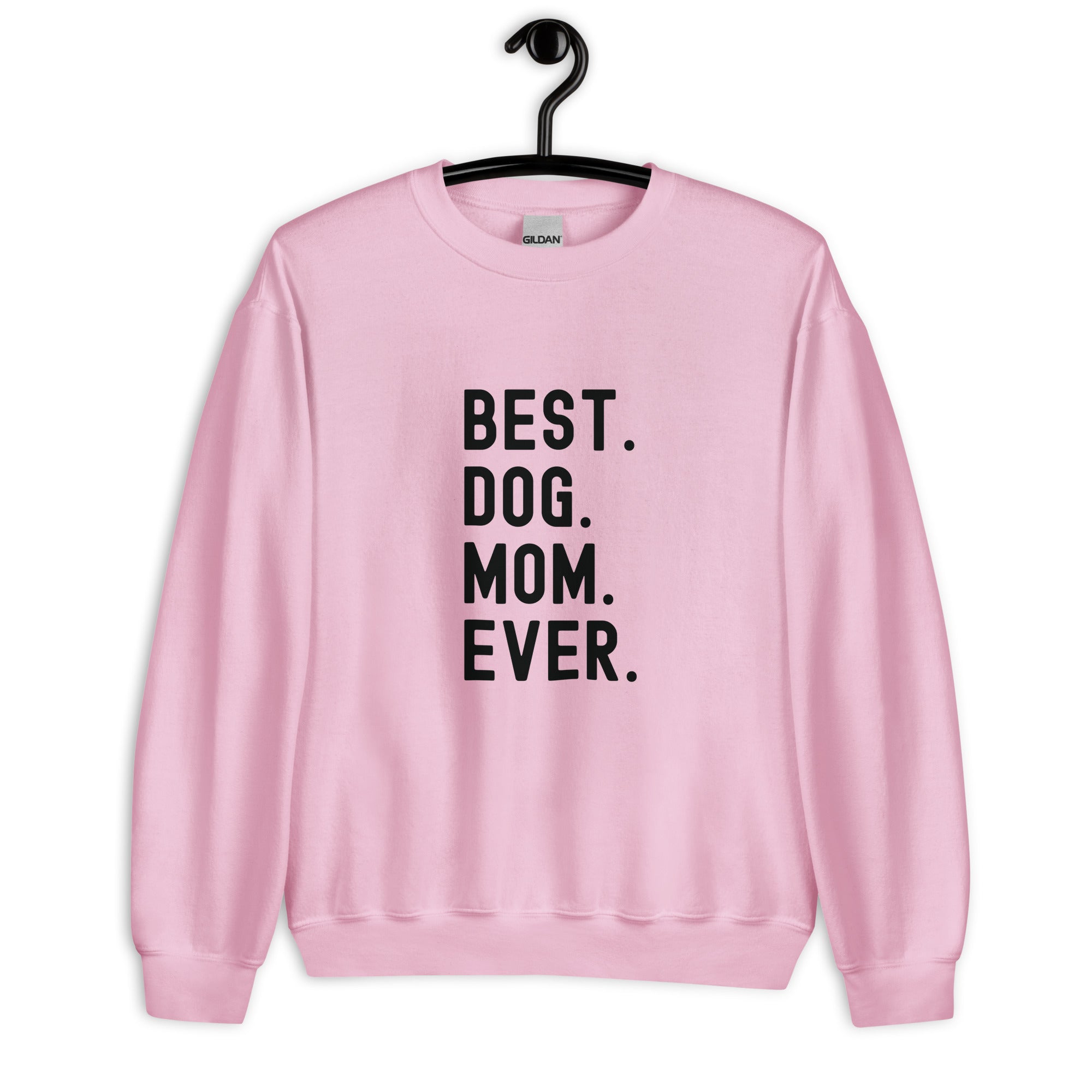 Sweatshirt | Best Dog Mom Ever
