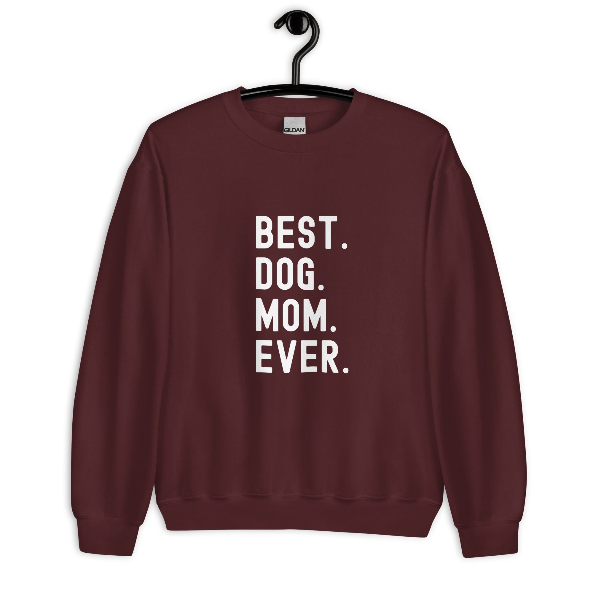 Sweatshirt | Best Dog Mom Ever