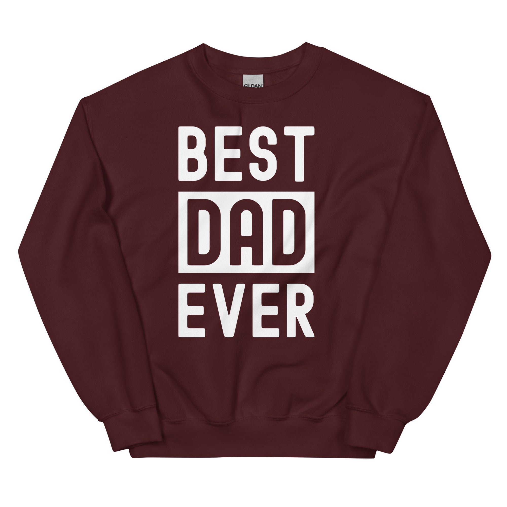 Unisex Sweatshirt | Best Dad Ever