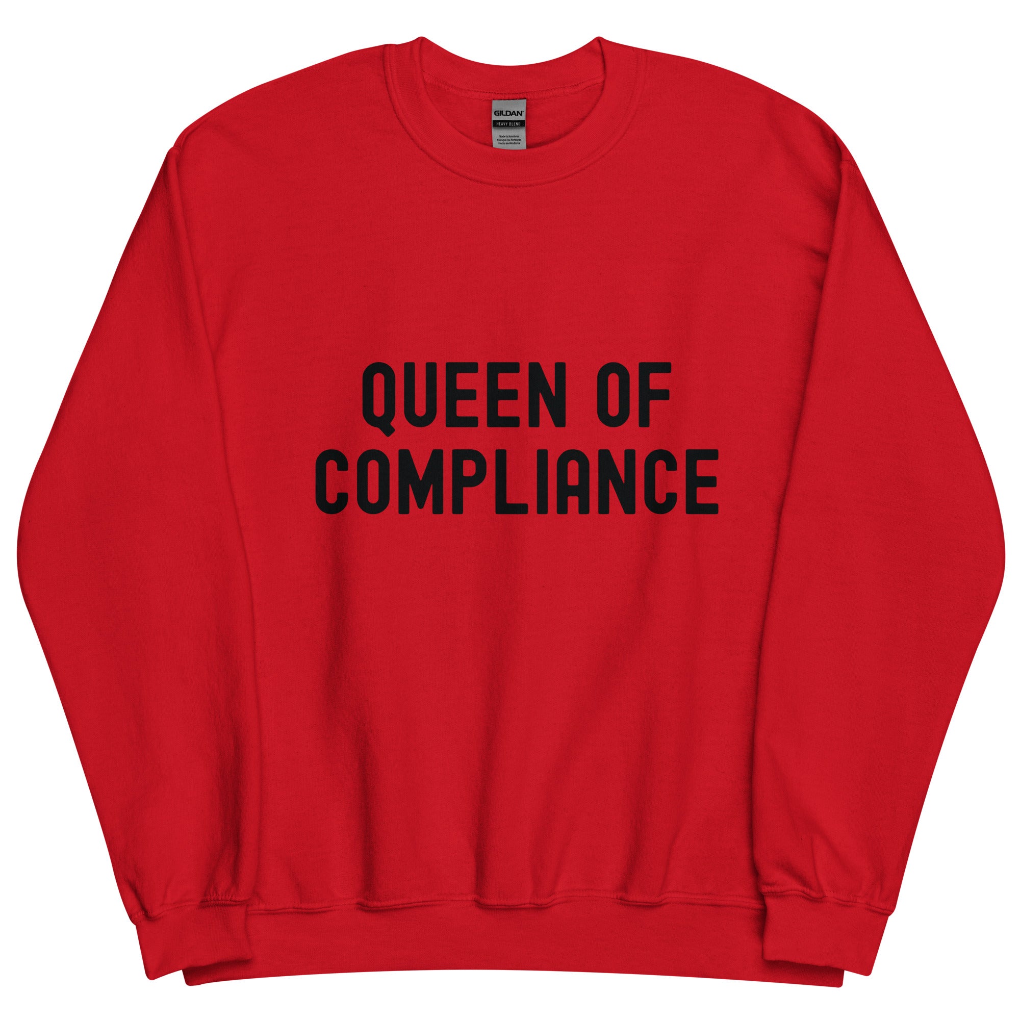 Unisex Sweatshirt |  Queen of Compliance