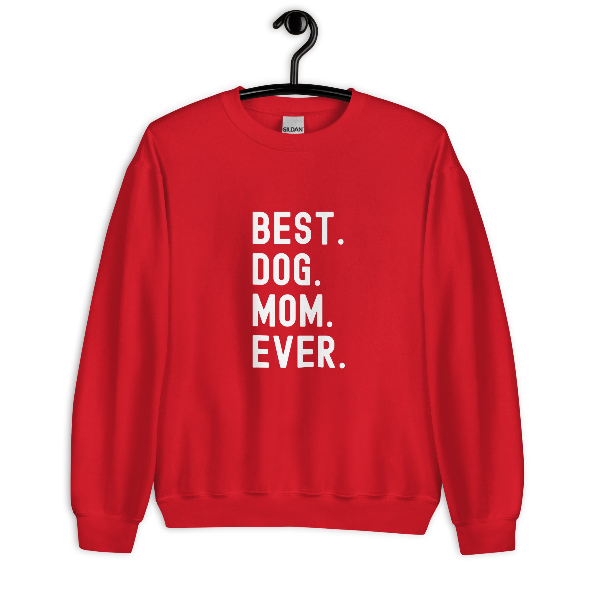 Sweatshirt | Best Dog Mom Ever