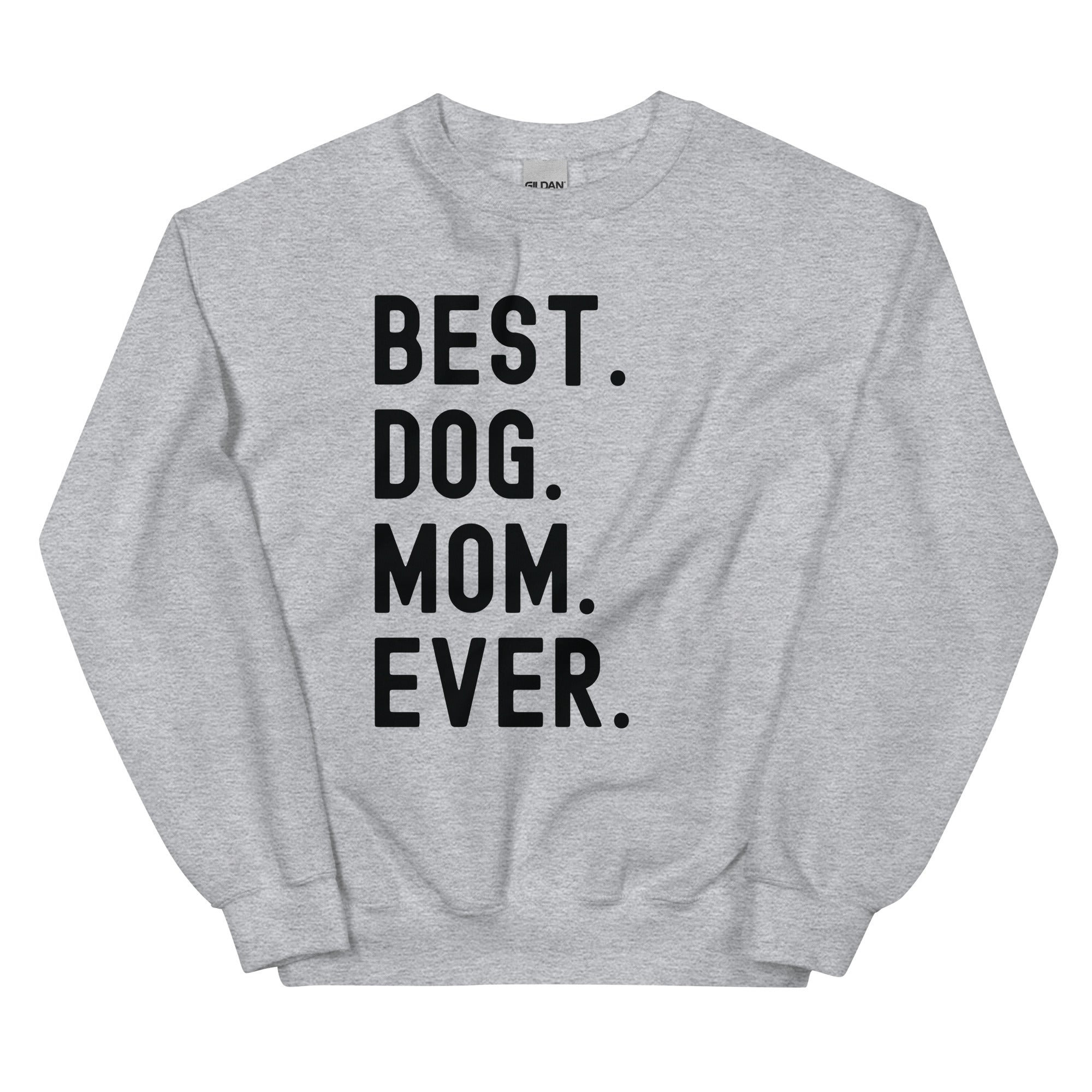 Unisex Sweatshirt | Best Dog Mom