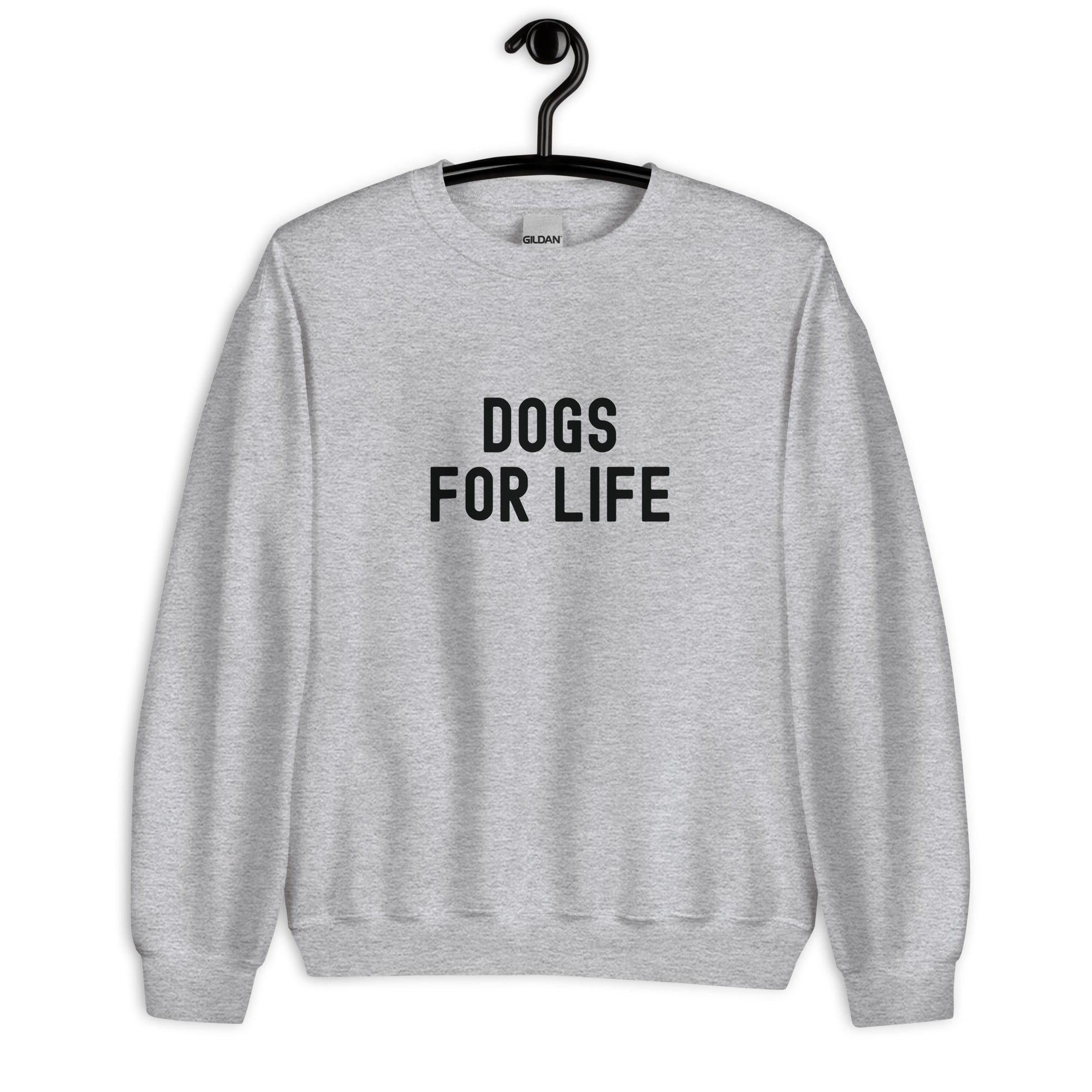 Unisex Sweatshirt | Dogs for life