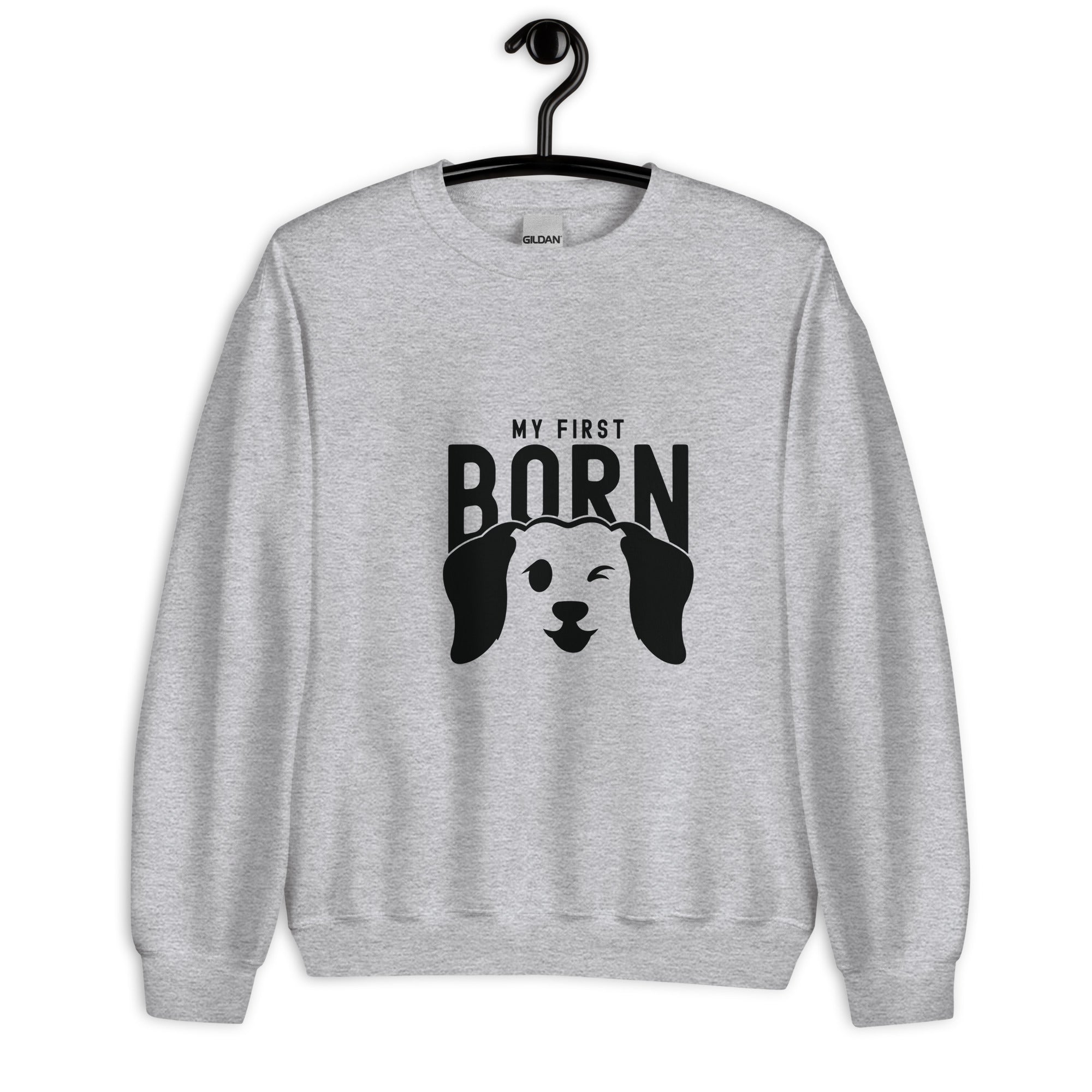Unisex Sweatshirt | My First Born Dog
