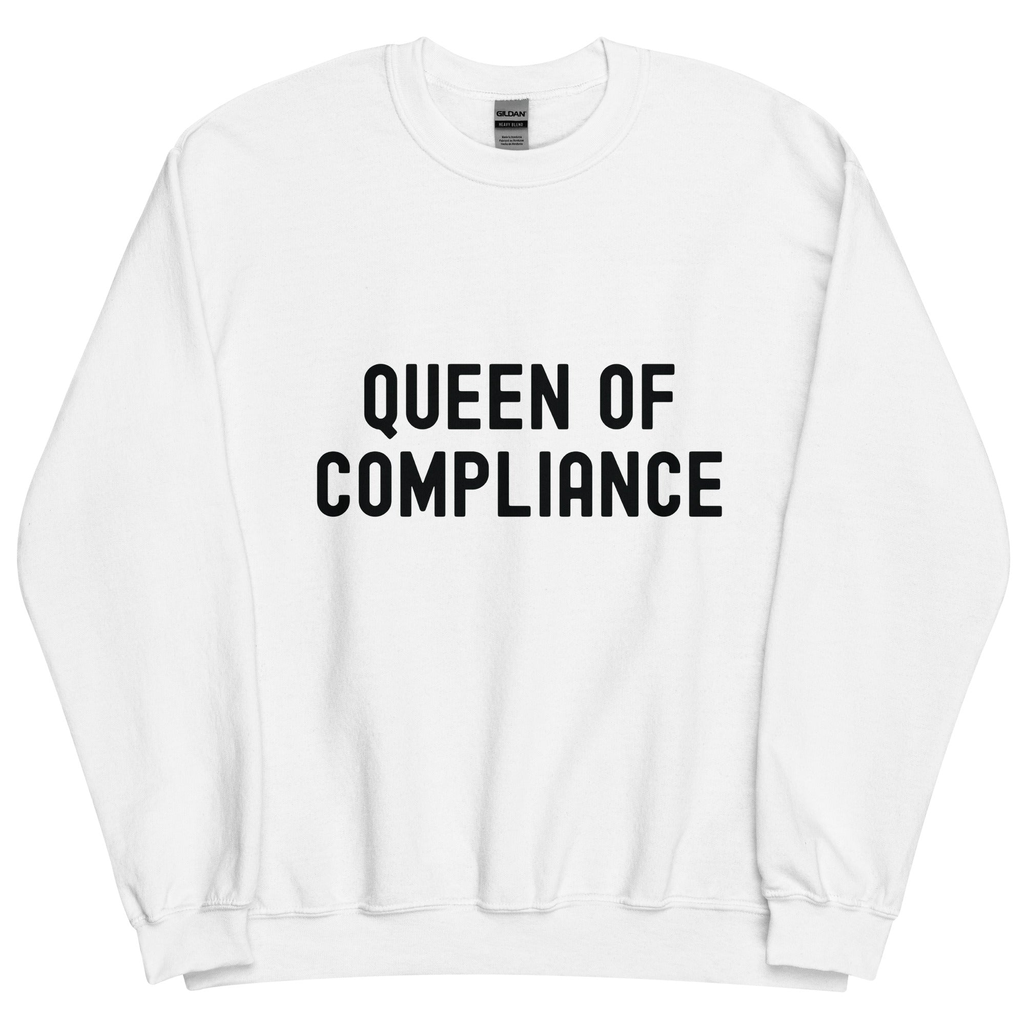 Unisex Sweatshirt |  Queen of Compliance