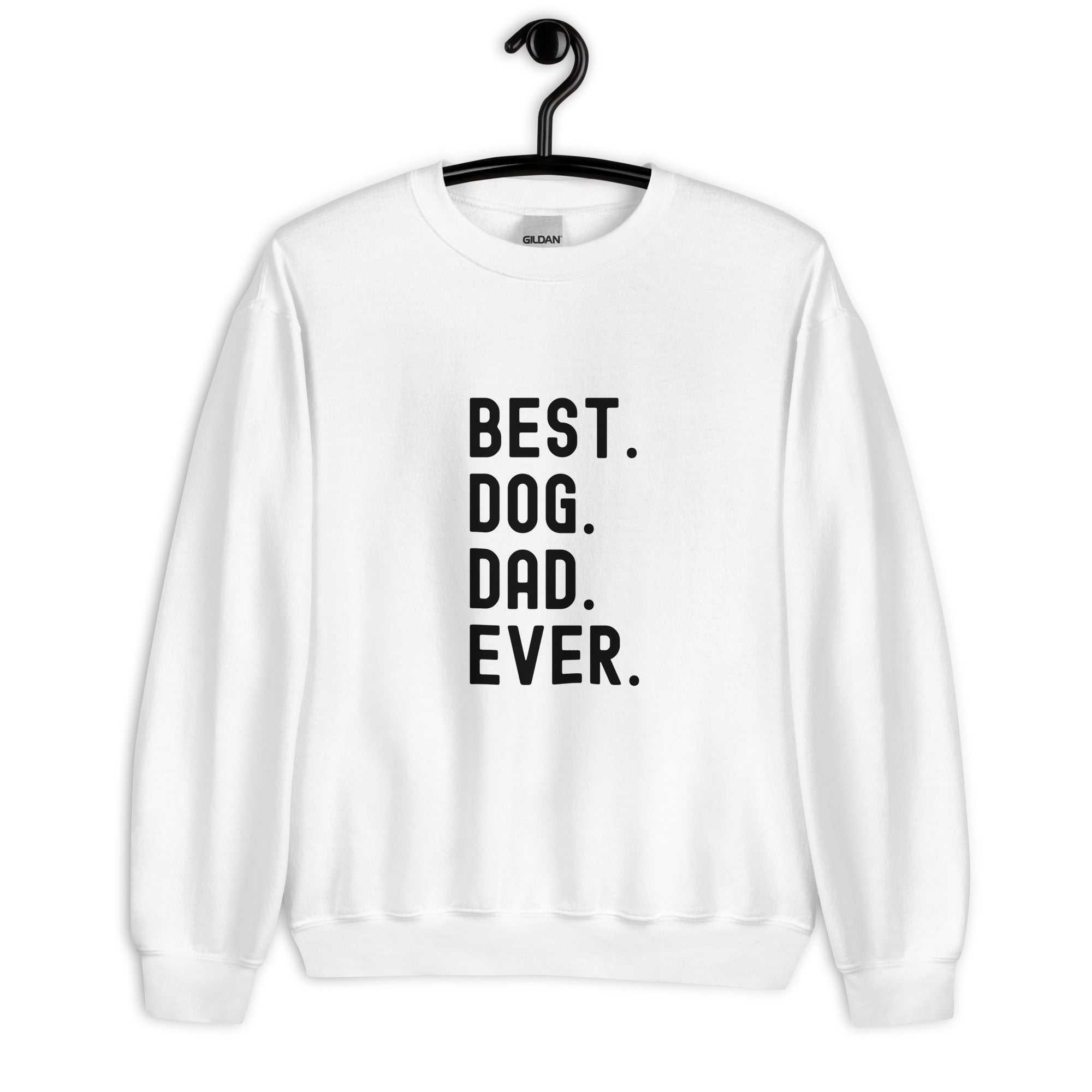 Sweatshirt | Best Dog Dad Ever