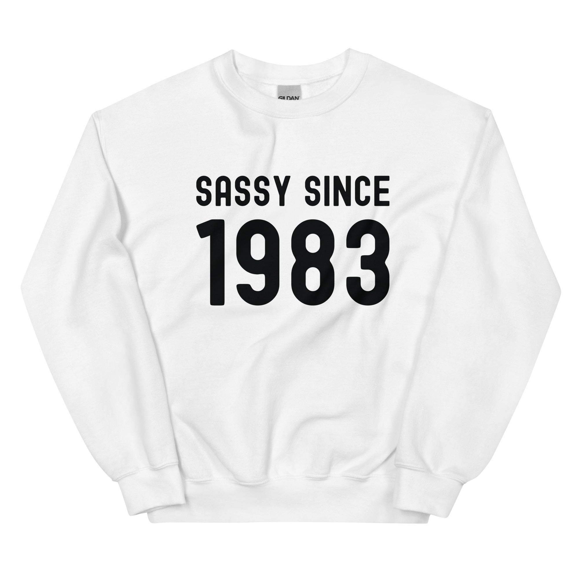 Unisex Sweatshirt | Sassy since 1983