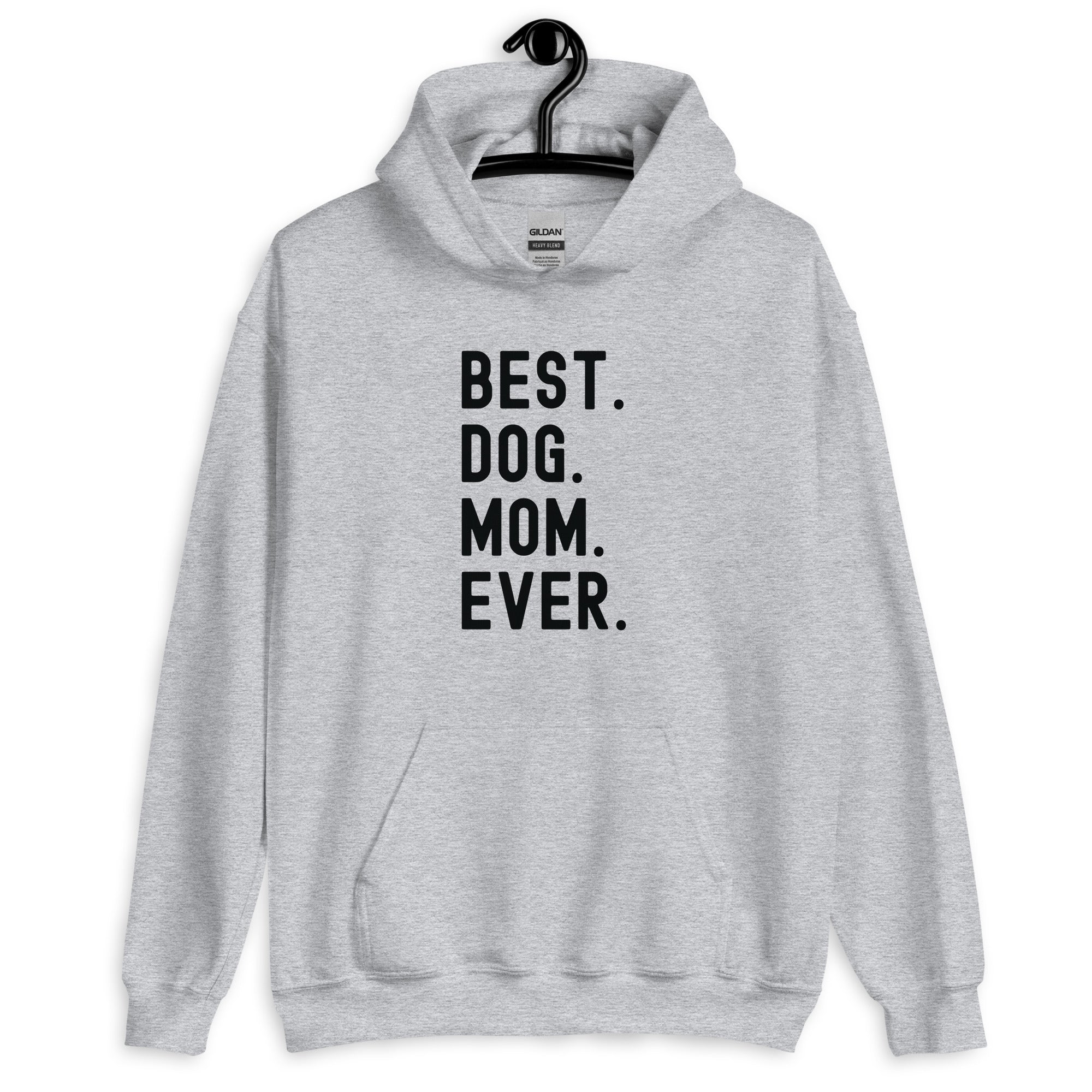 Hoodie | Best Dog Mom Ever