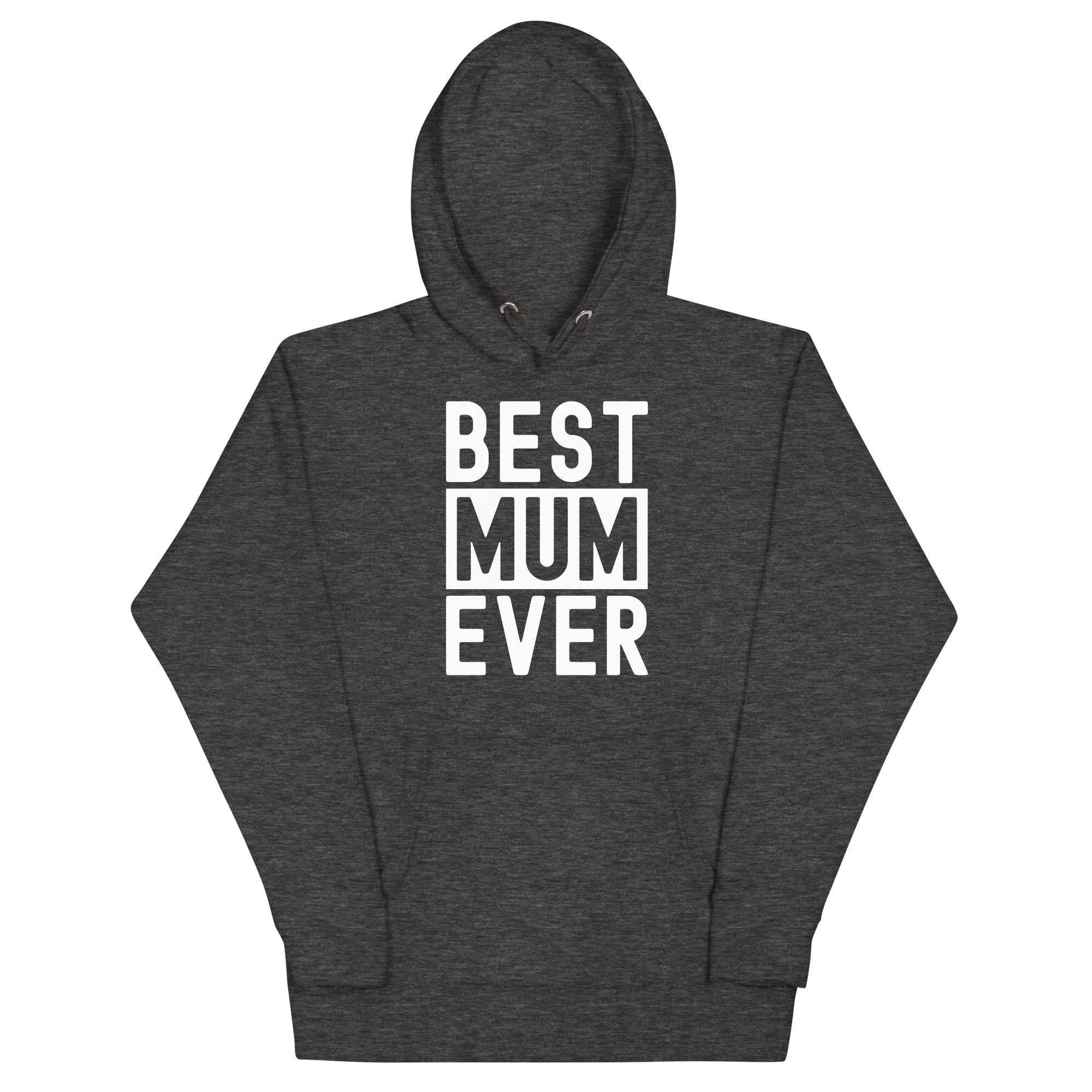 Unisex Hoodie | Best Mum Ever
