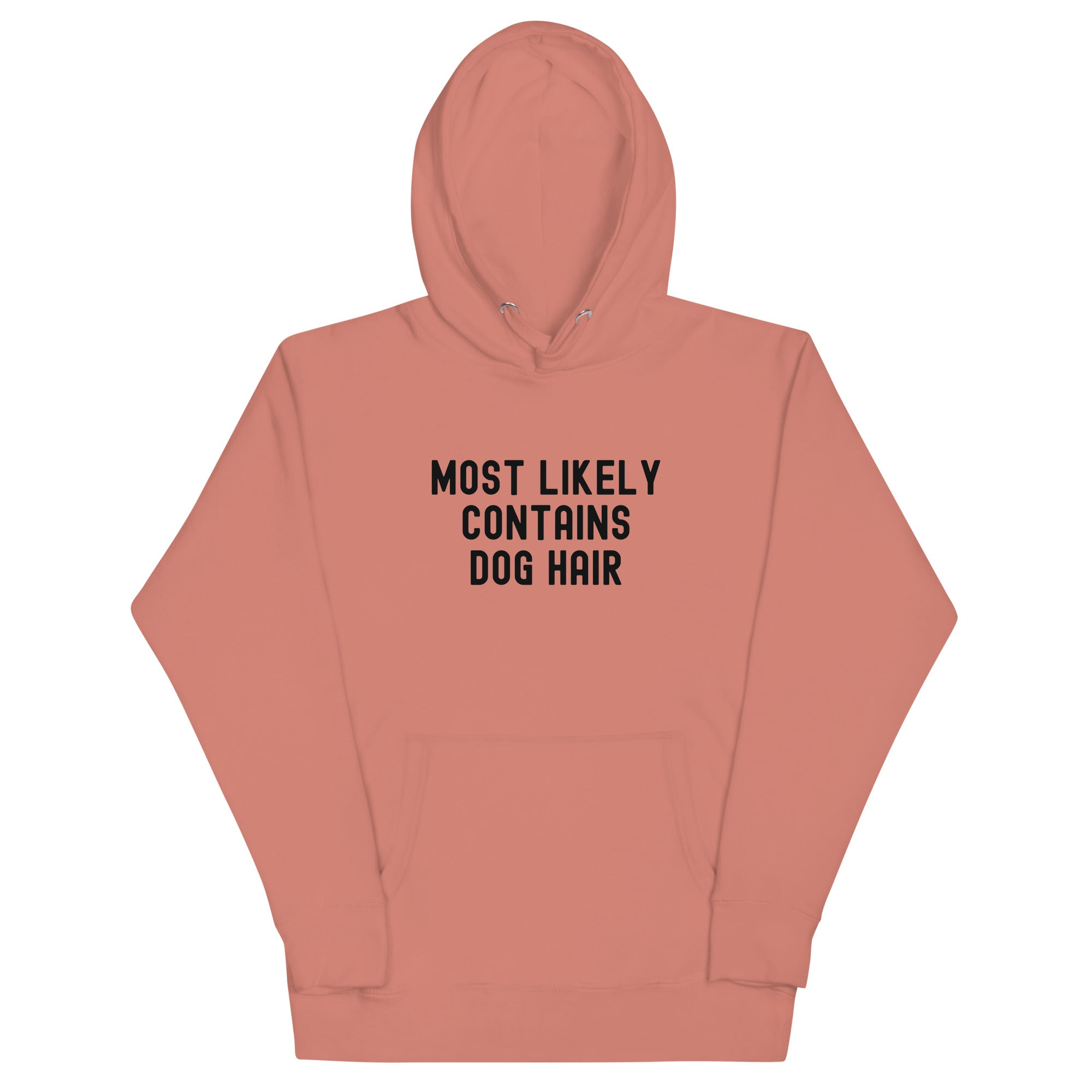 Unisex Hoodie | Most Likely Contains Dog Hair