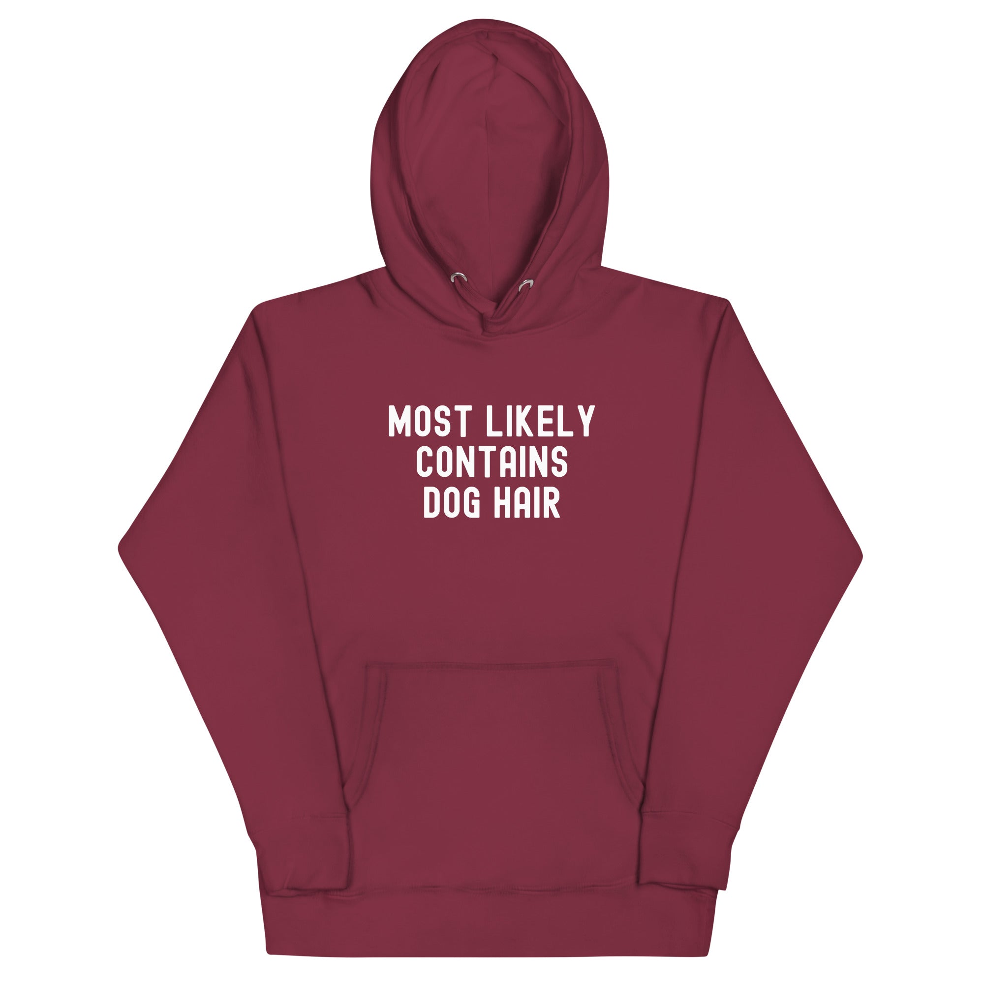 Unisex Hoodie | Most Likely Contains Dog Hair