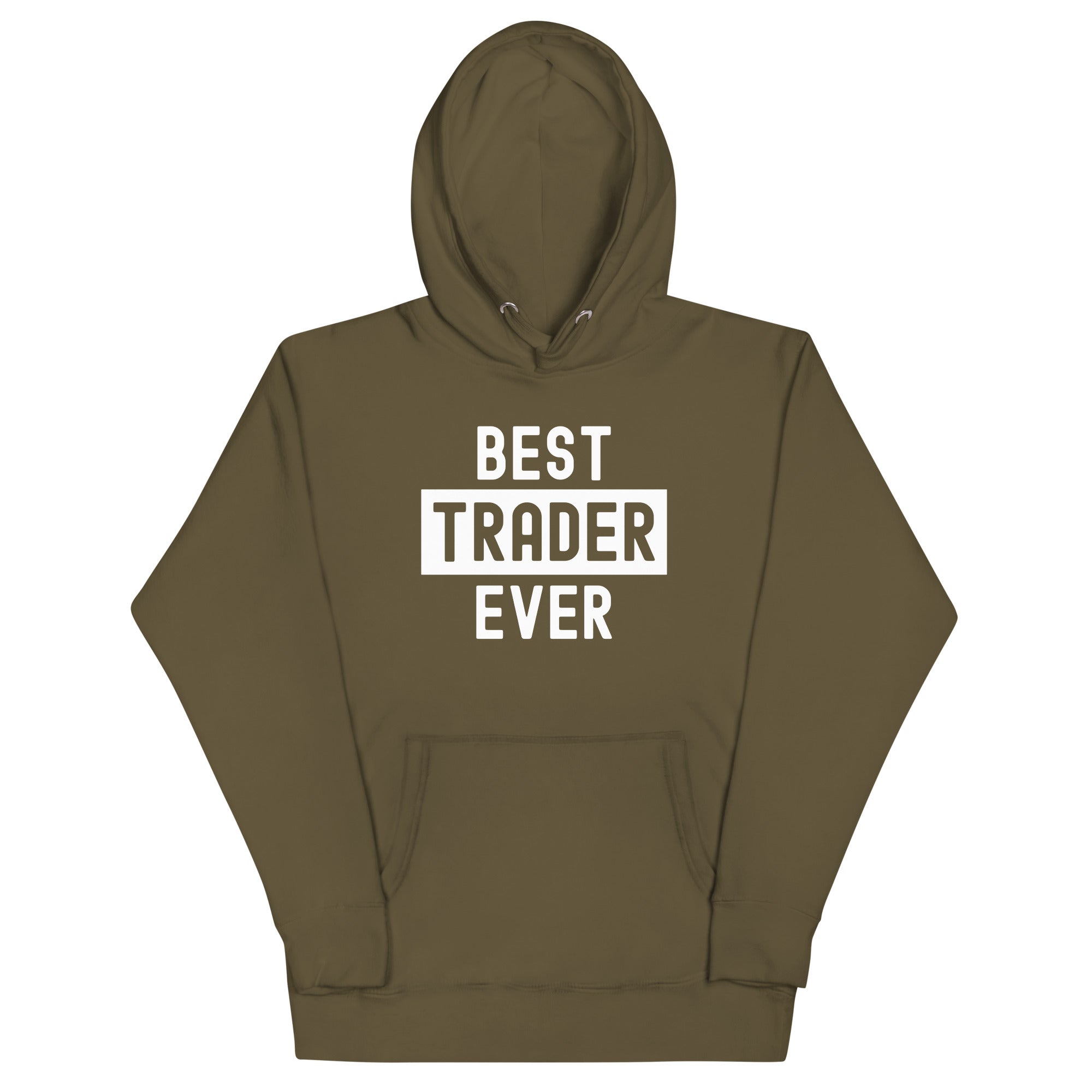 Unisex Hoodie | Best. Trader. Ever.