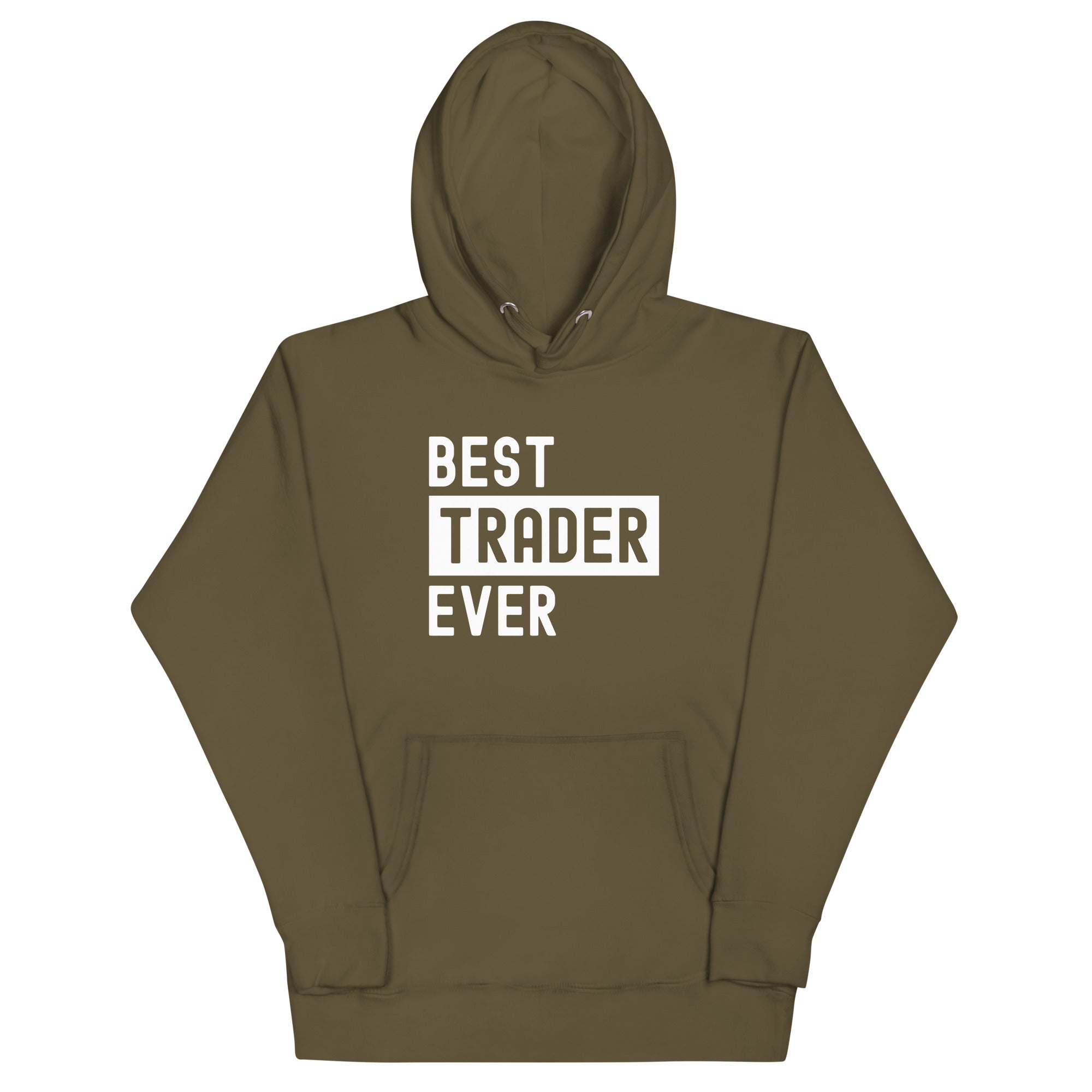 Unisex Hoodie | Best. Trader. Ever.
