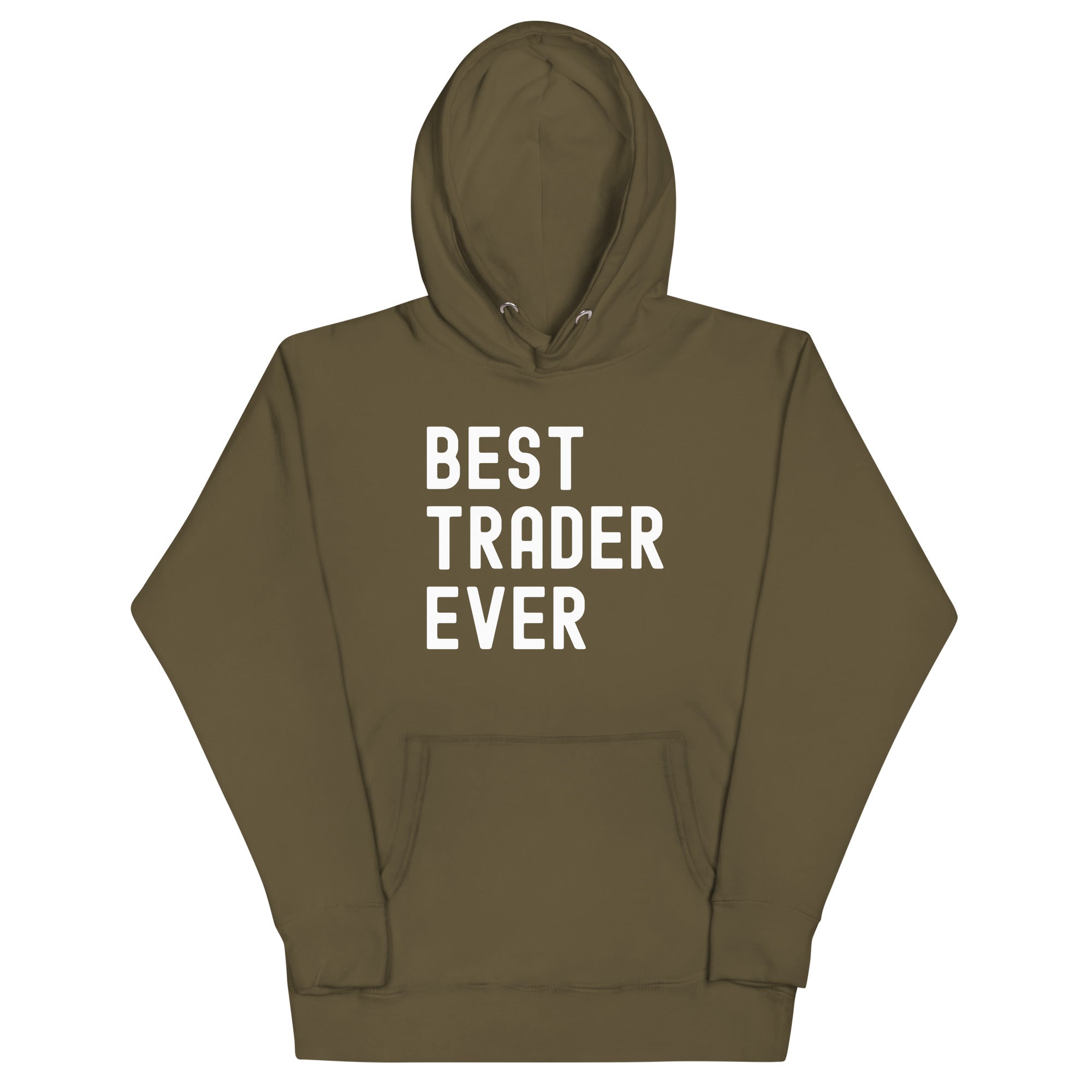 Unisex Hoodie | Best. Trader. Ever.