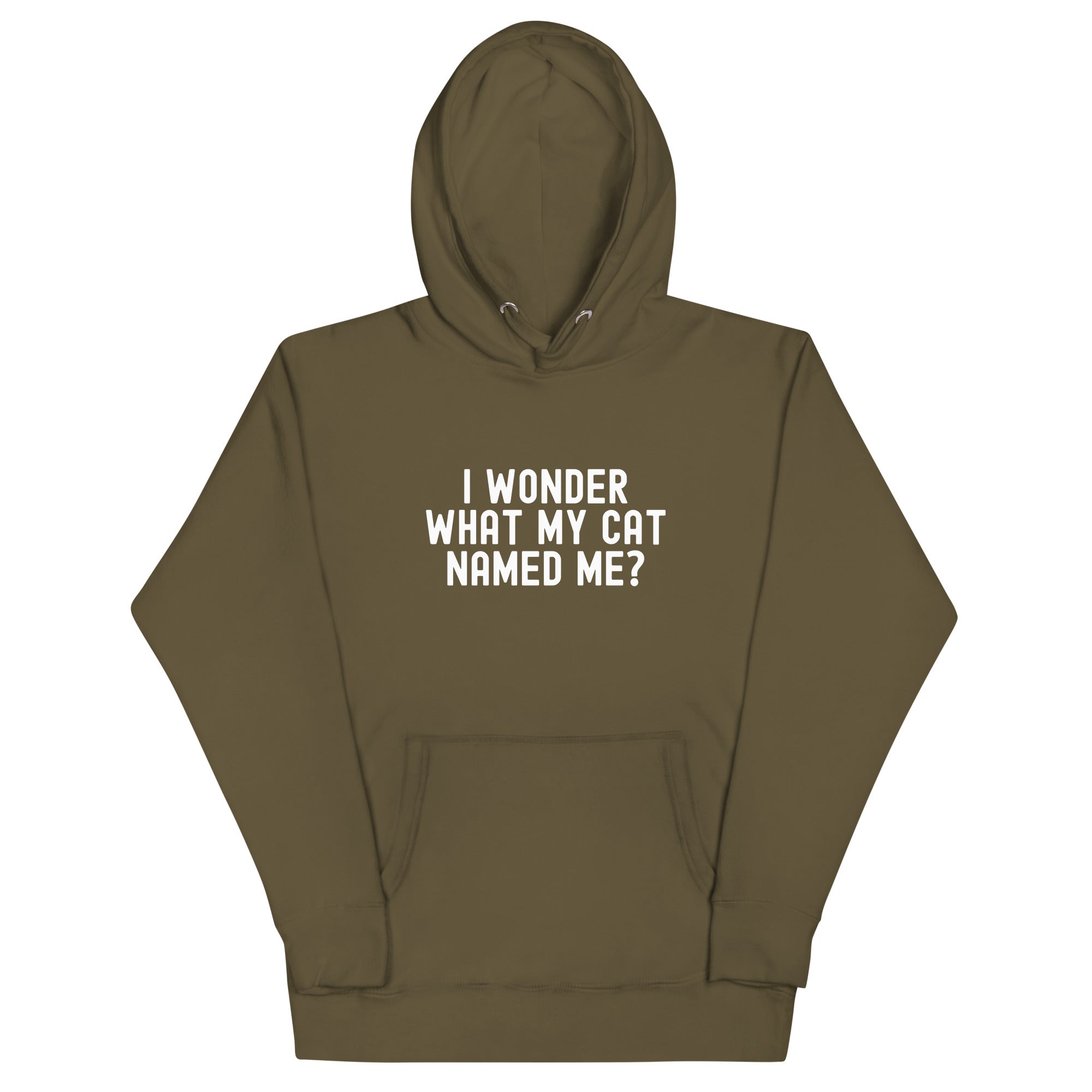 Unisex Hoodie | I wonder what my cat named me