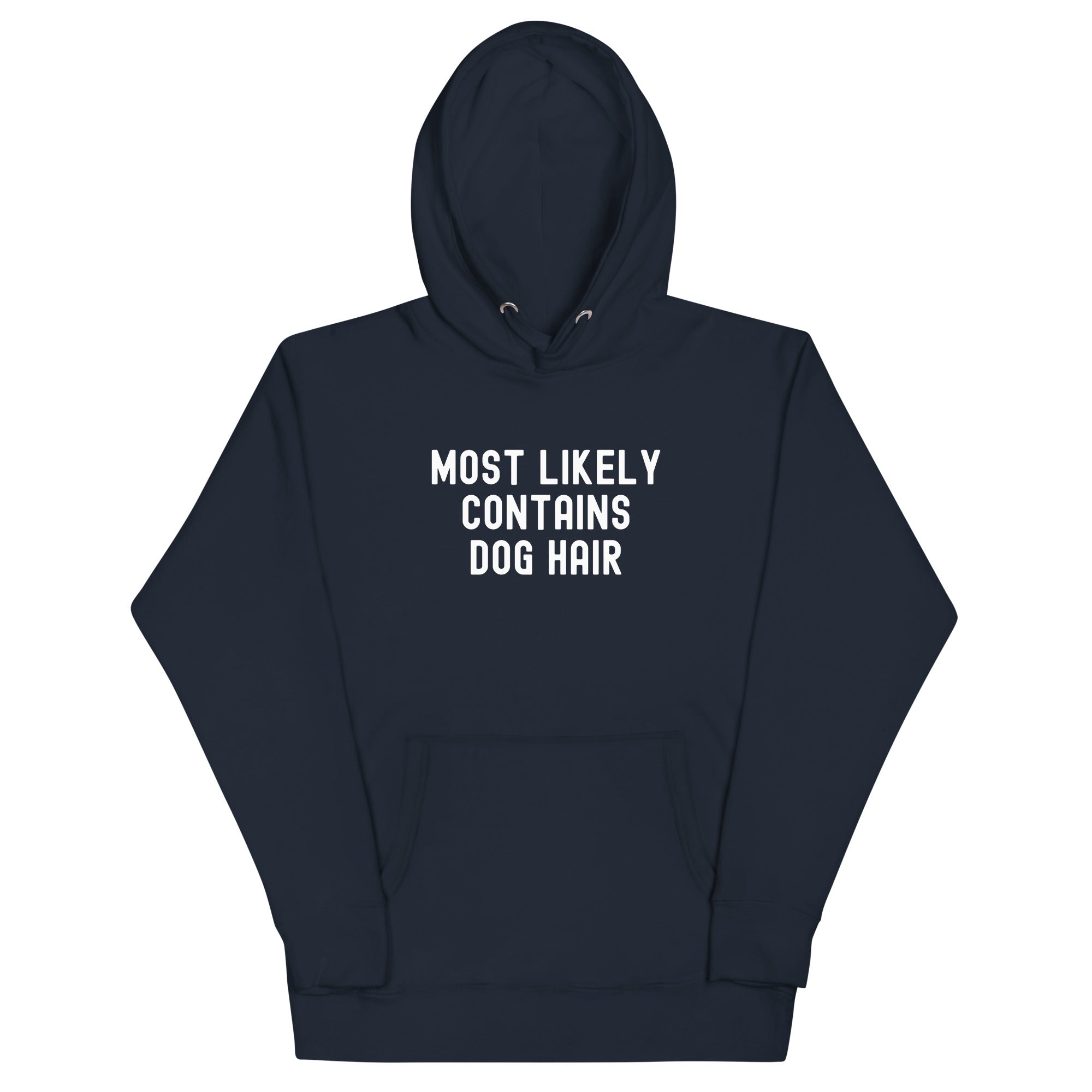Unisex Hoodie | Most Likely Contains Dog Hair