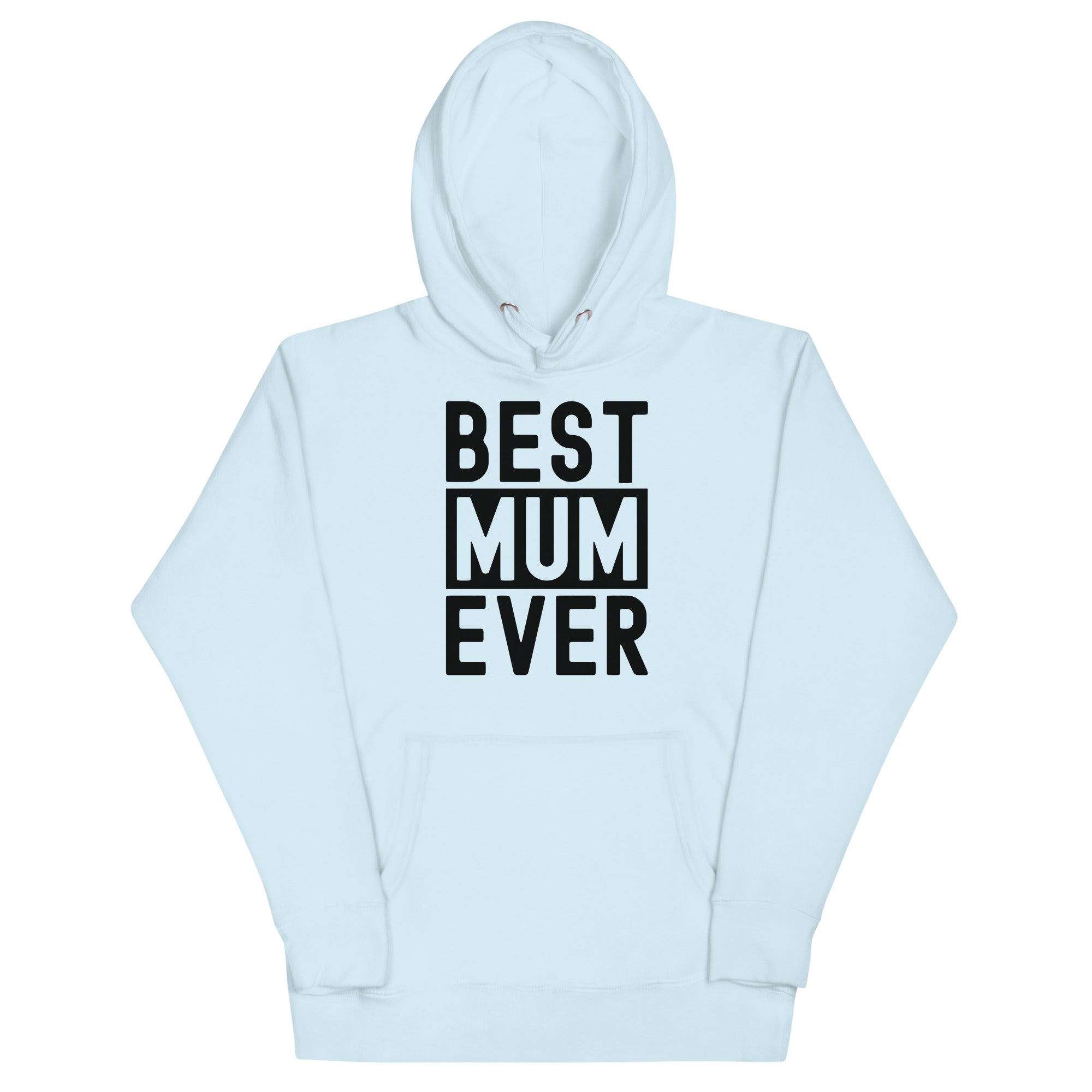 Unisex Hoodie | Best Mum Ever