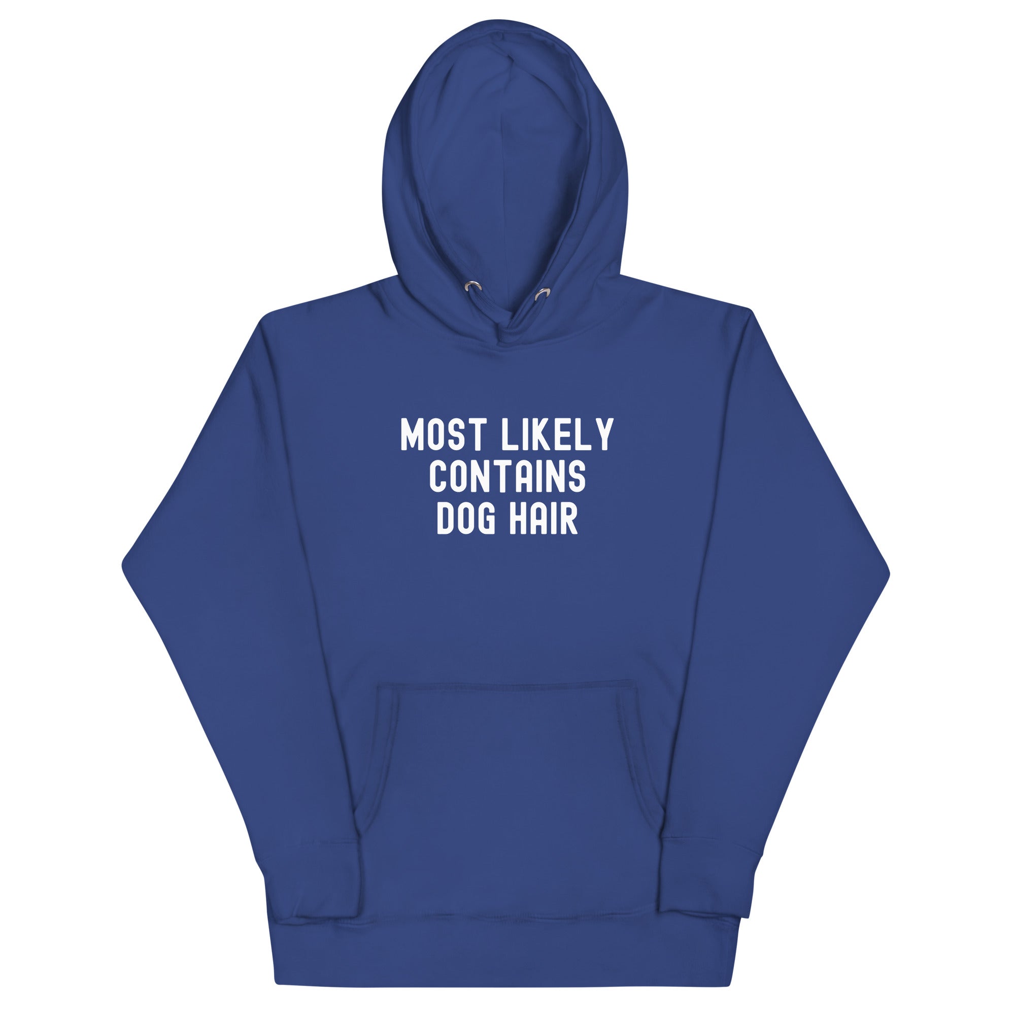 Unisex Hoodie | Most Likely Contains Dog Hair