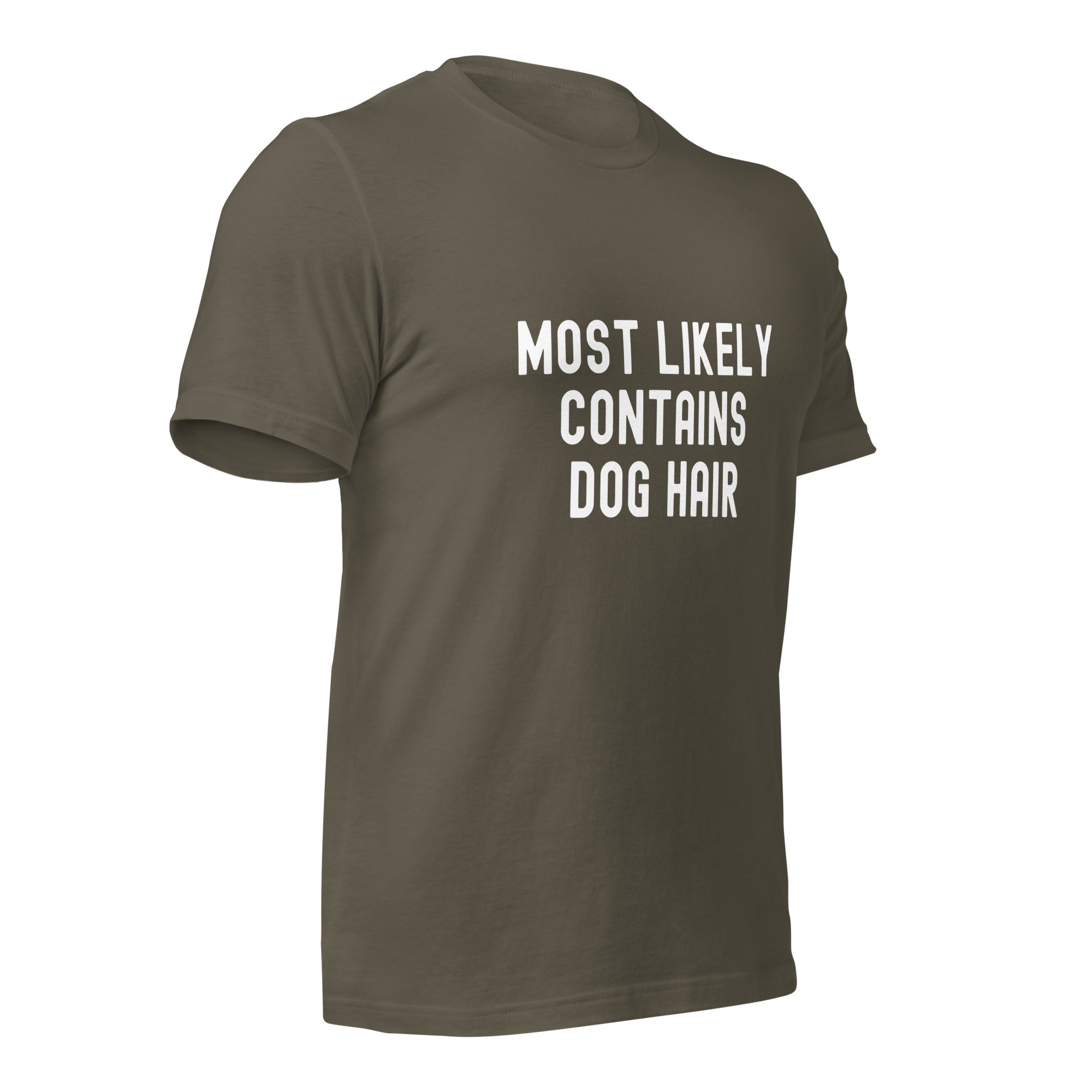Unisex t-shirt | Most Likely Contains Dog Hair