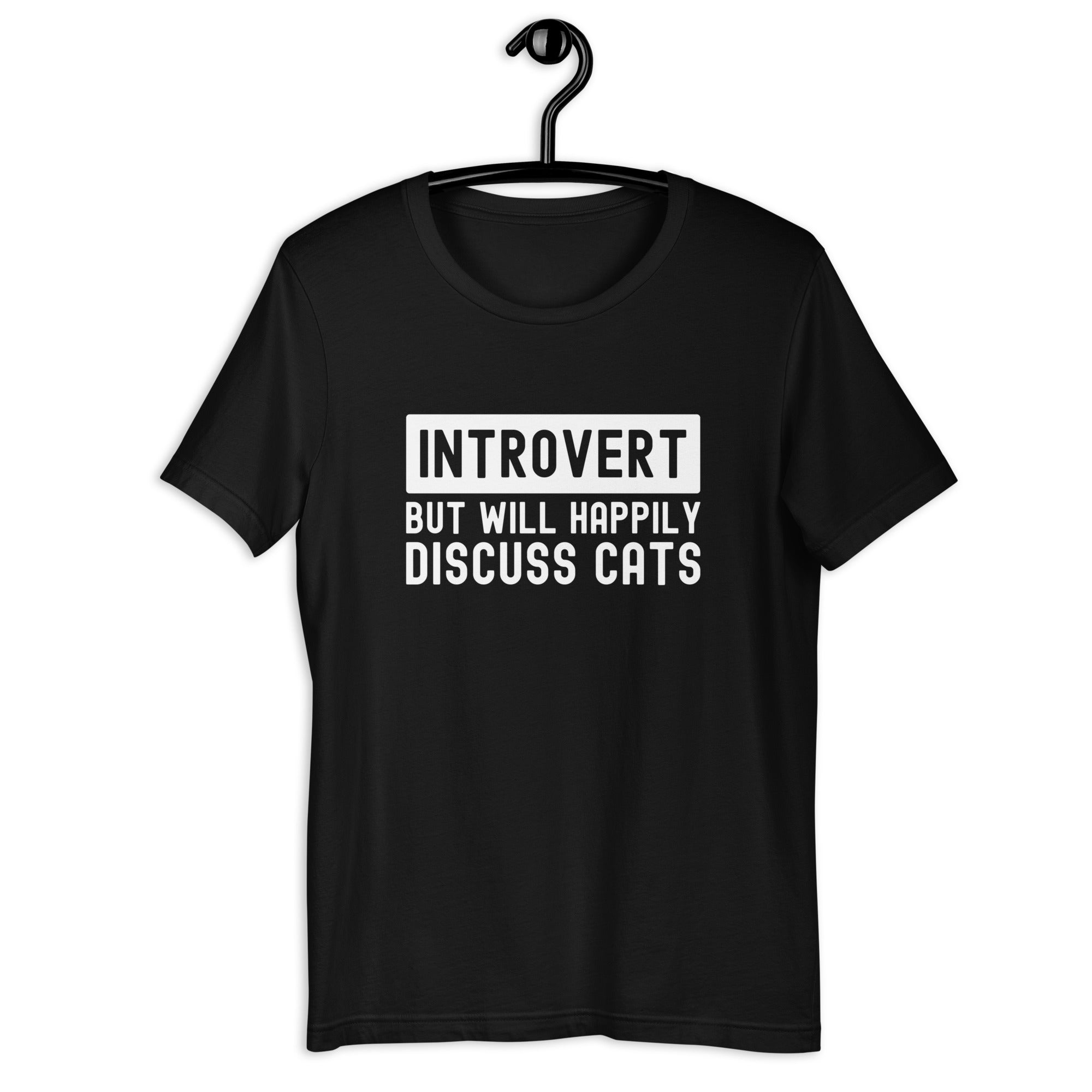 Unisex t-shirt | Introvert but will happily discuss cats