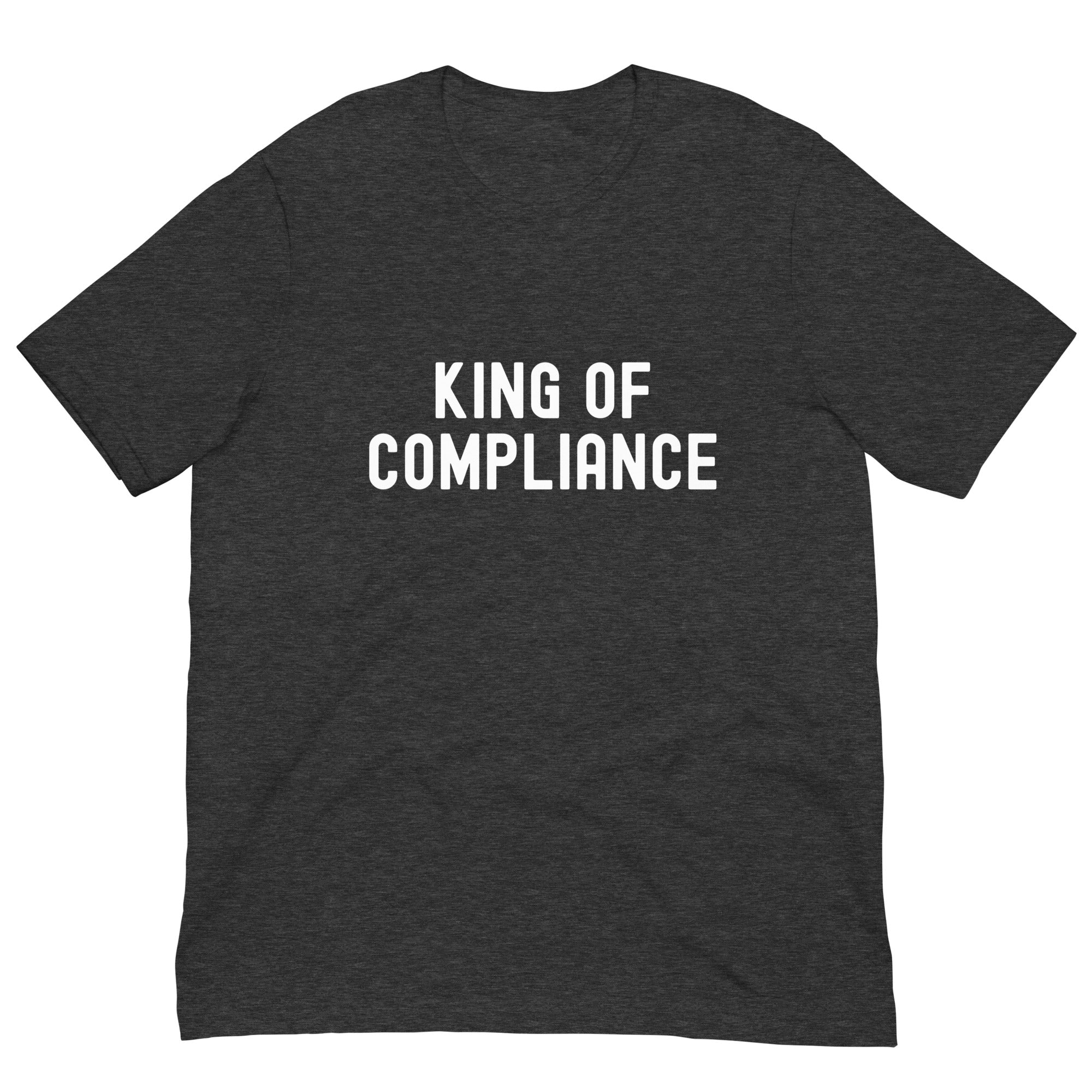 Unisex t-shirt | King of Compliance