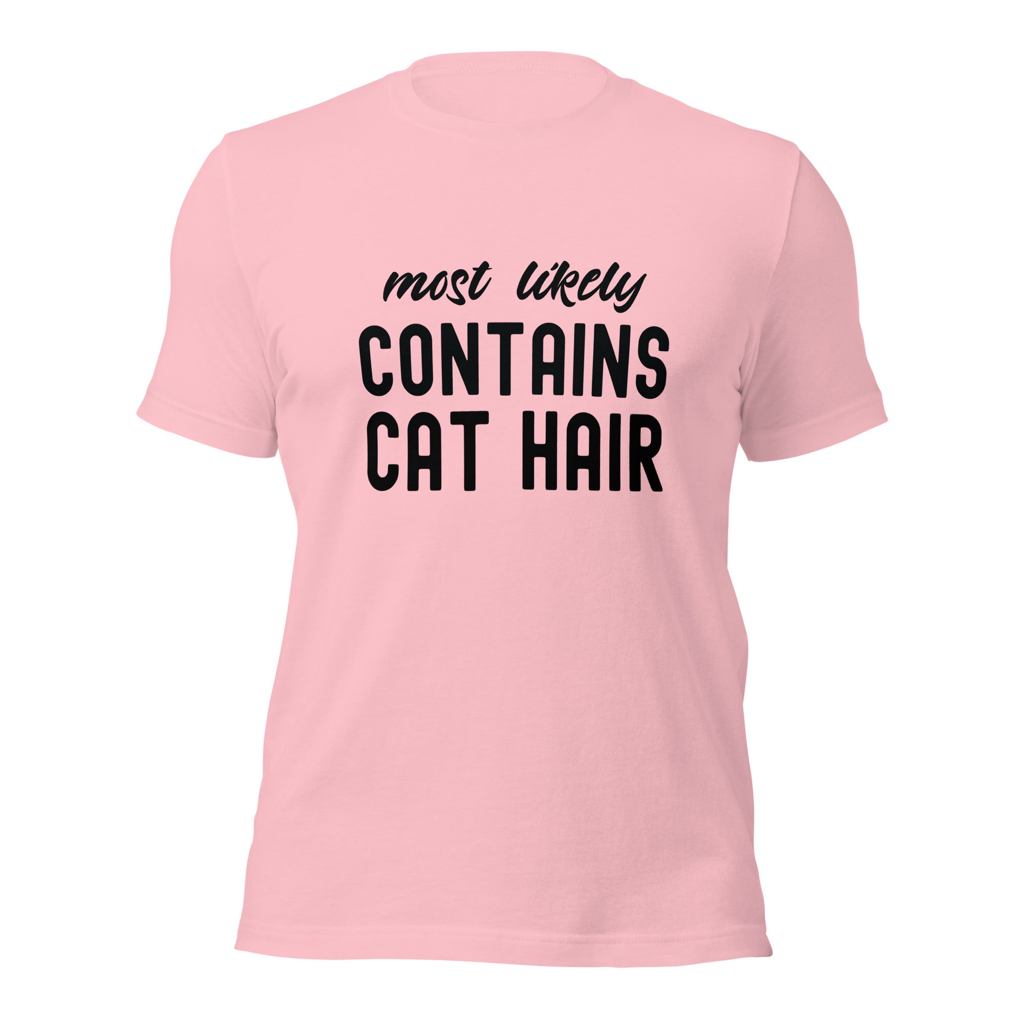 Unisex t-shirt | Most Likely Contains Cat Hair
