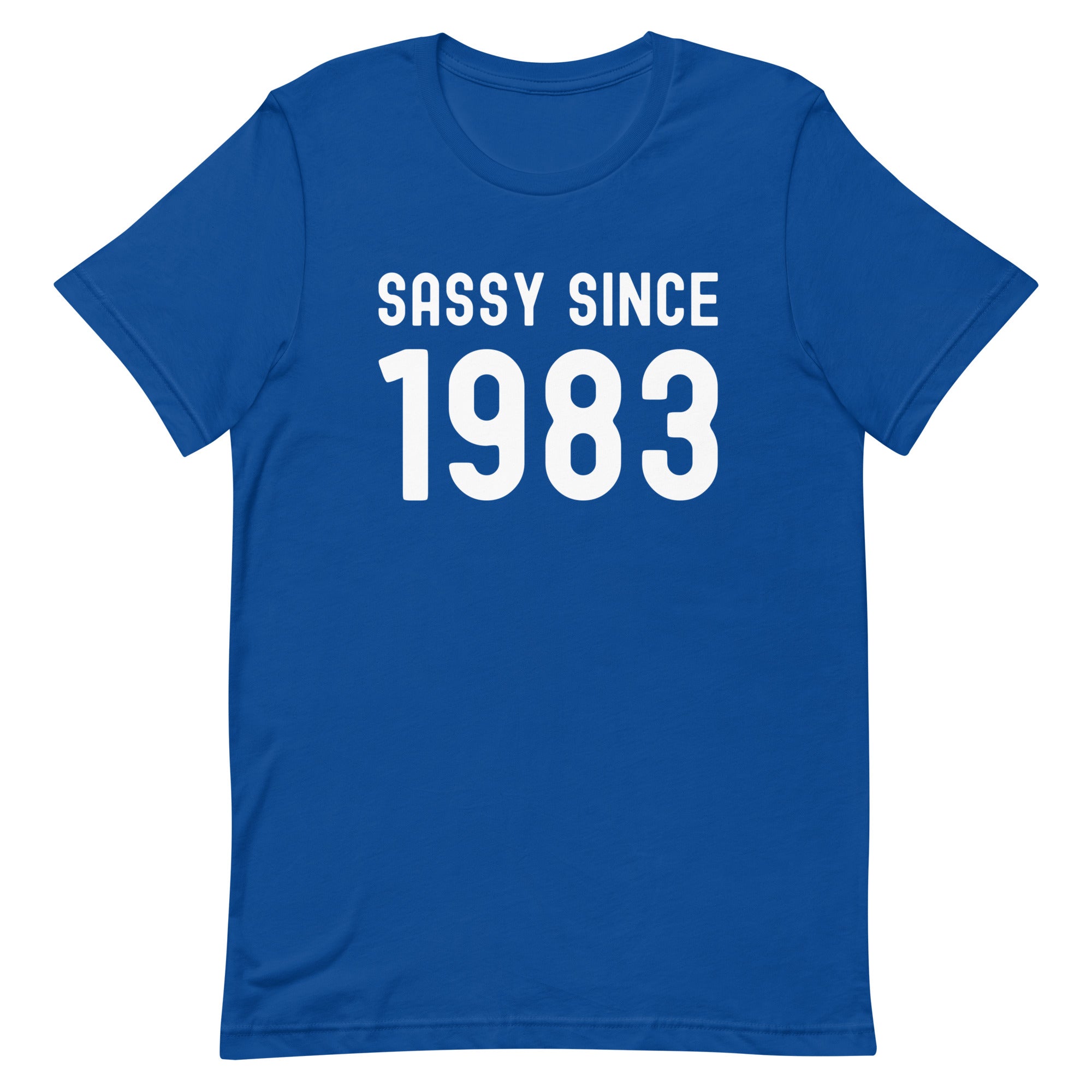 Unisex t-shirt | Sassy since 1983