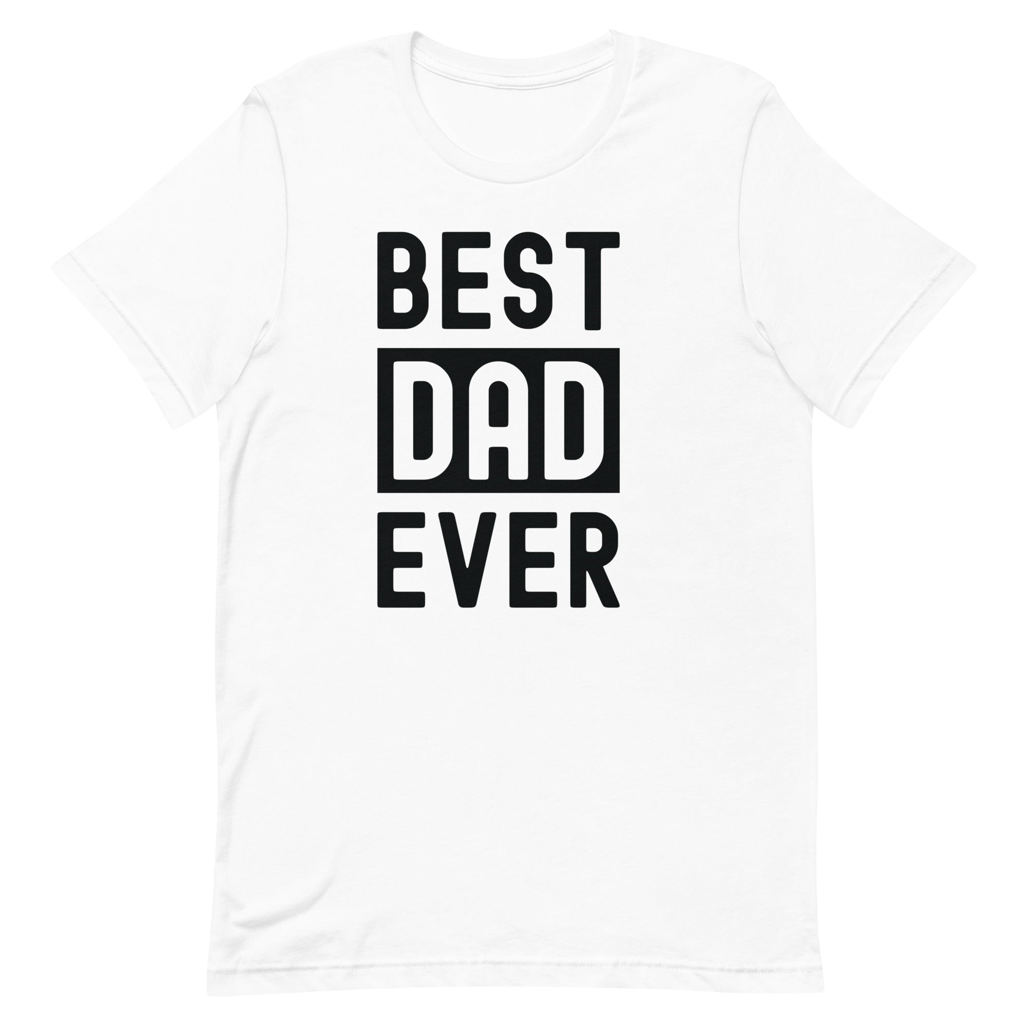 Unisex t-shirt | Best Dad Ever