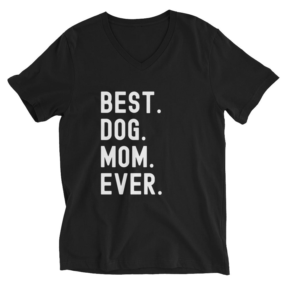 Unisex Short Sleeve V-Neck T-Shirt | BEST DOG MOM EVER