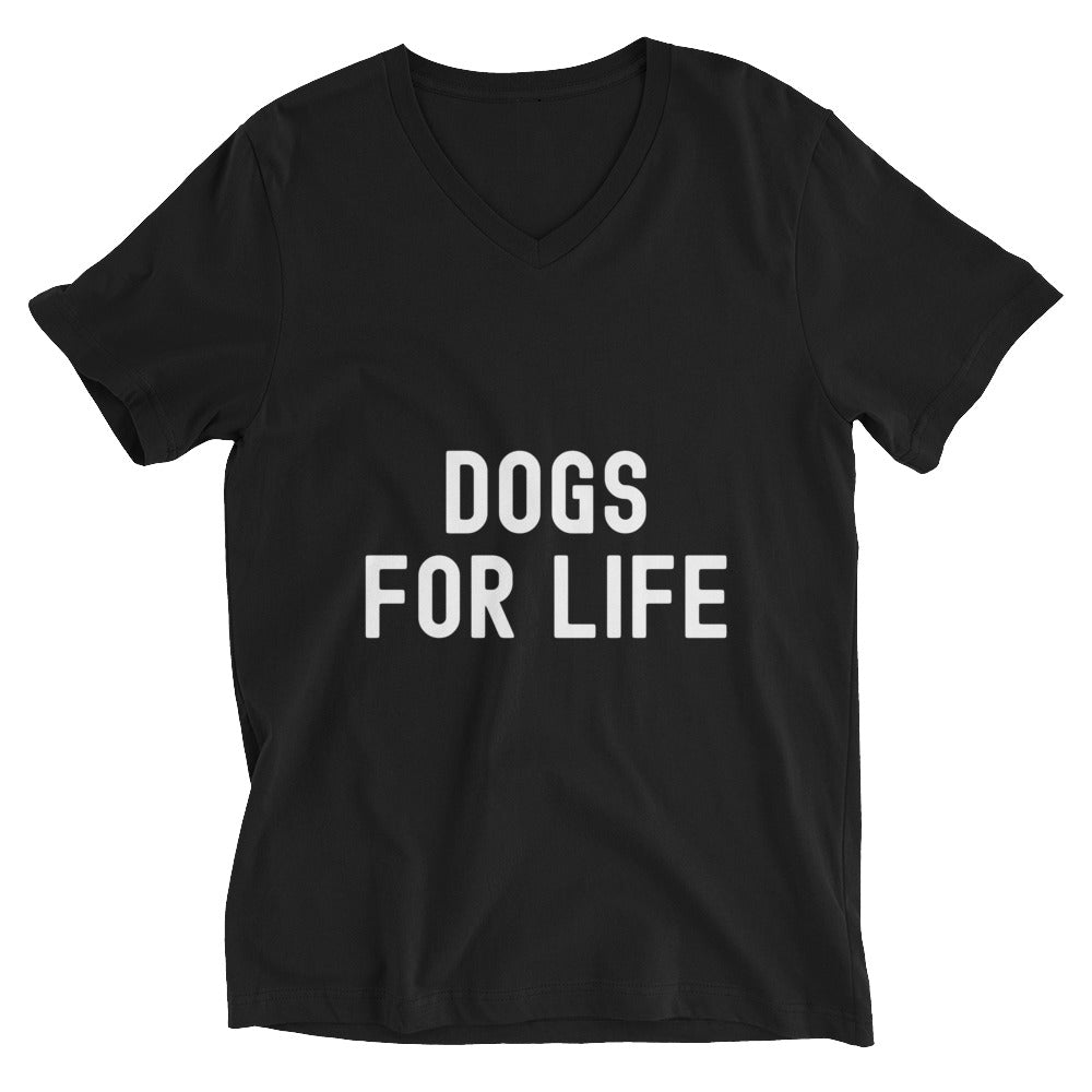 Unisex Short Sleeve V-Neck T-Shirt | Dogs for life