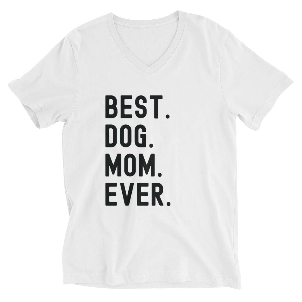 Unisex Short Sleeve V-Neck T-Shirt | BEST DOG MOM EVER