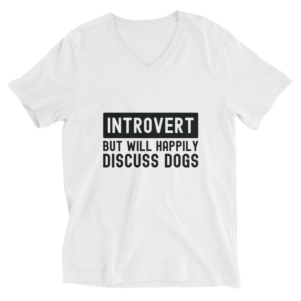 Unisex Short Sleeve V-Neck T-Shirt | Introvert but will happily discuss dogs